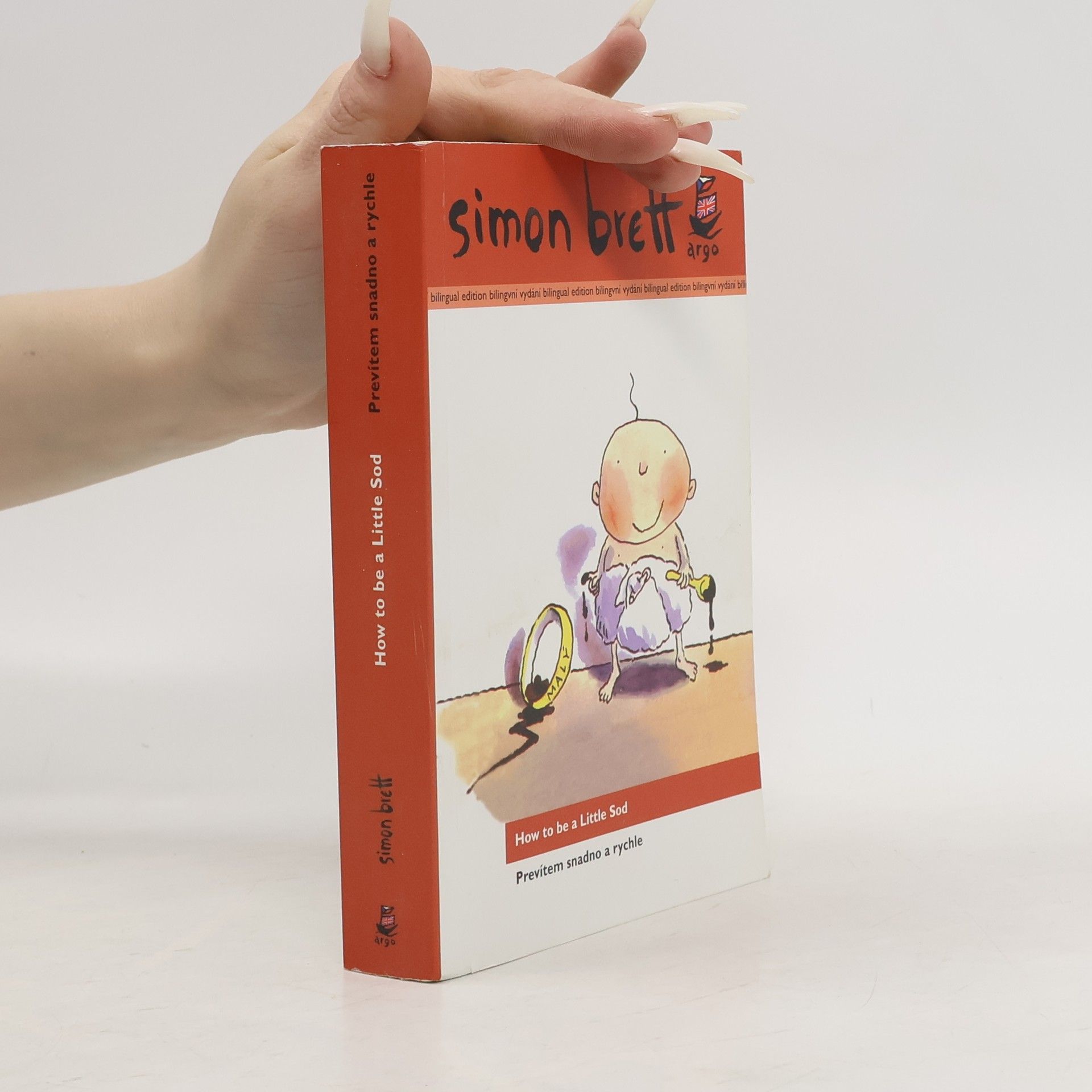 Simon Brett How to be a little sod = Prevítem snadno a rychle