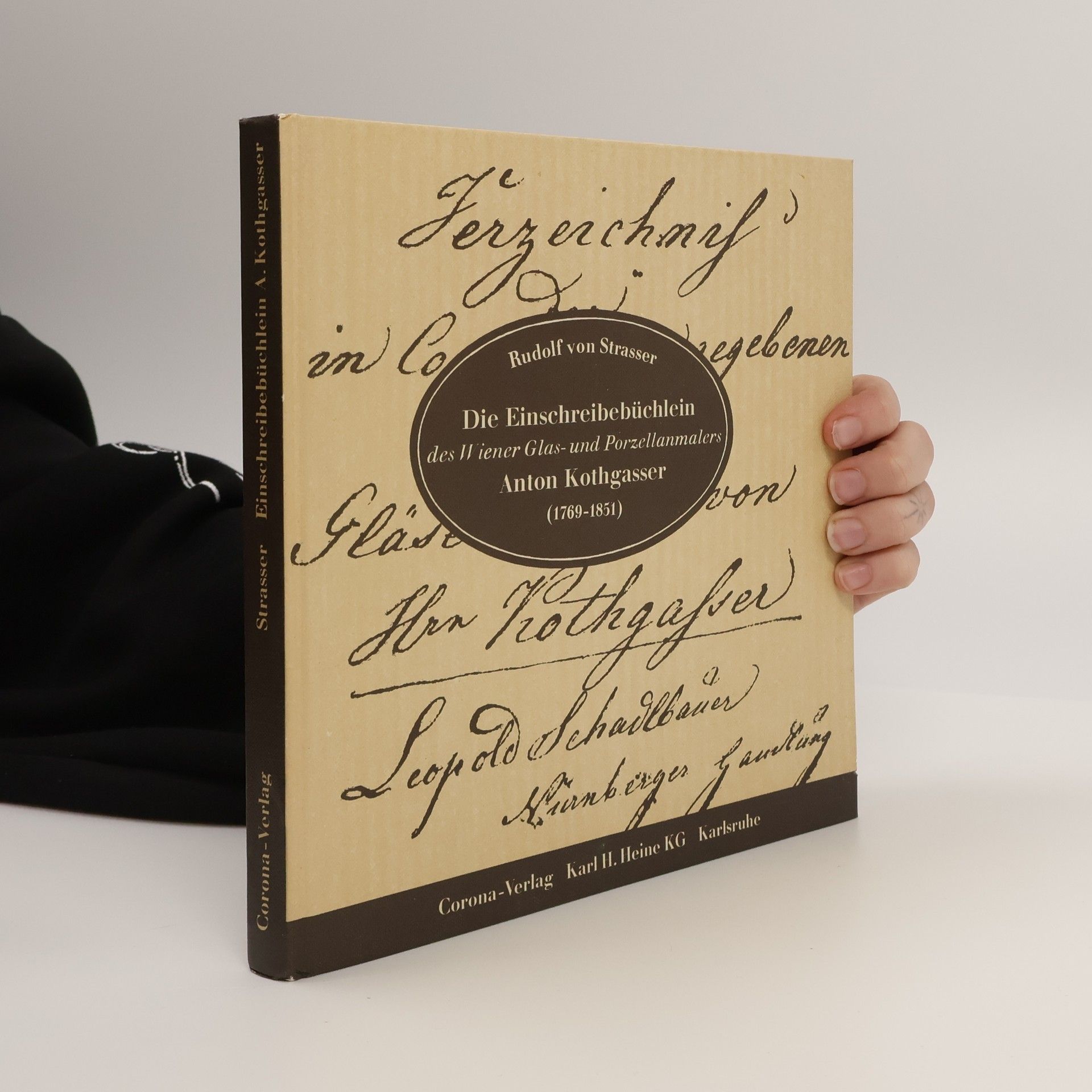 Rudolf von Strasser Die Einschreibebüchlein. Anton Kothgasser