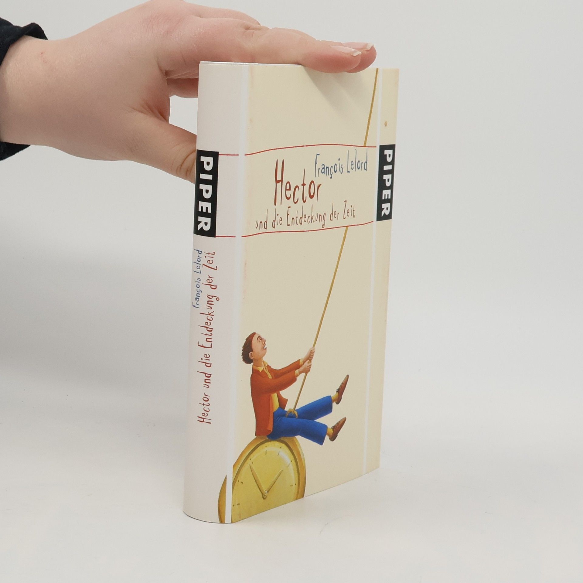 Francois Lelord Hector und die Entdeckung der Zeit