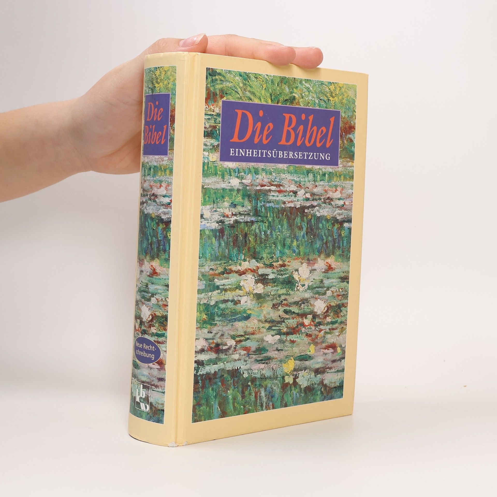 Autorenkollektiv Die Bibel. Einheitsübersetzung der Heiligen Schrift