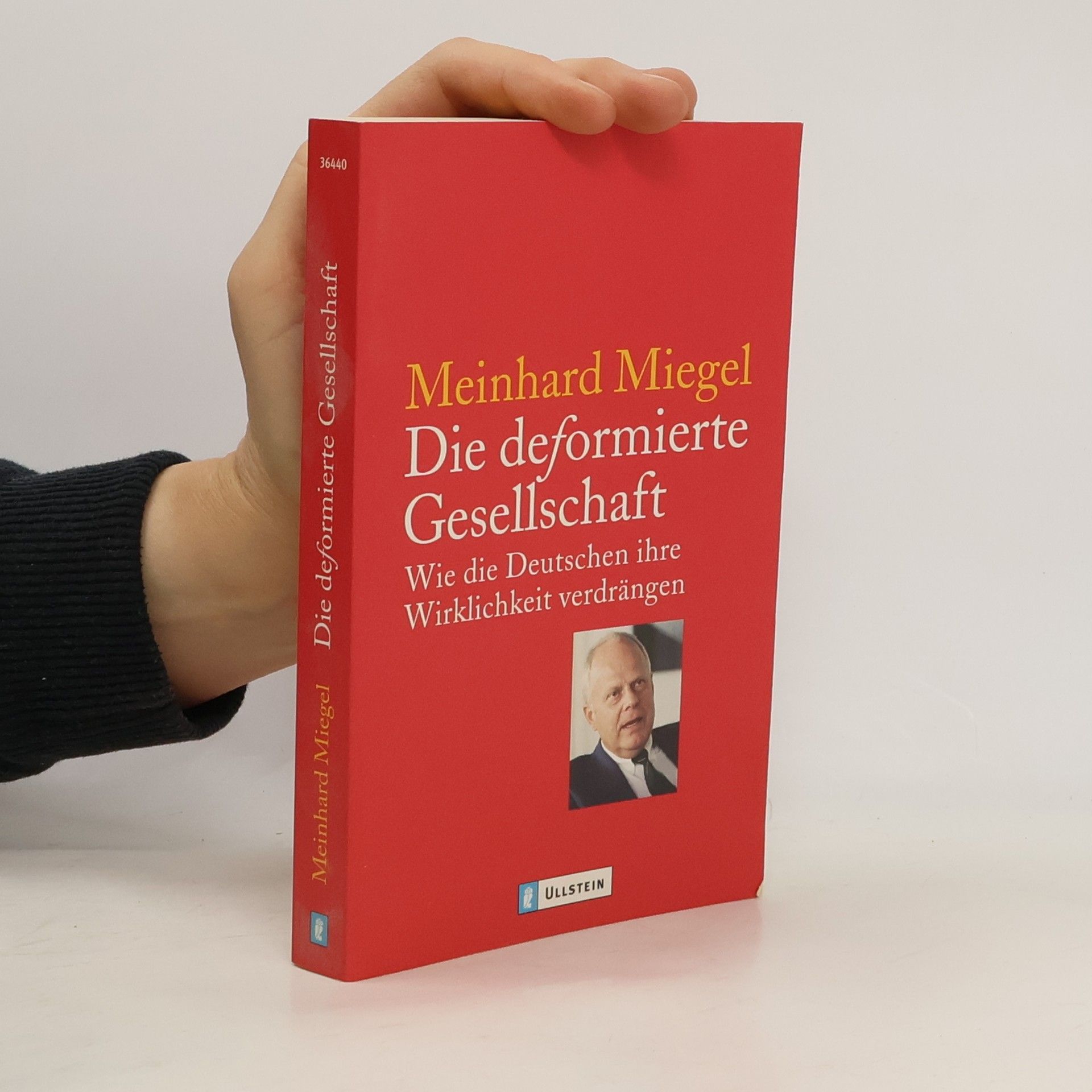 Meinhard Miegel Die deformierte Gesellschaft