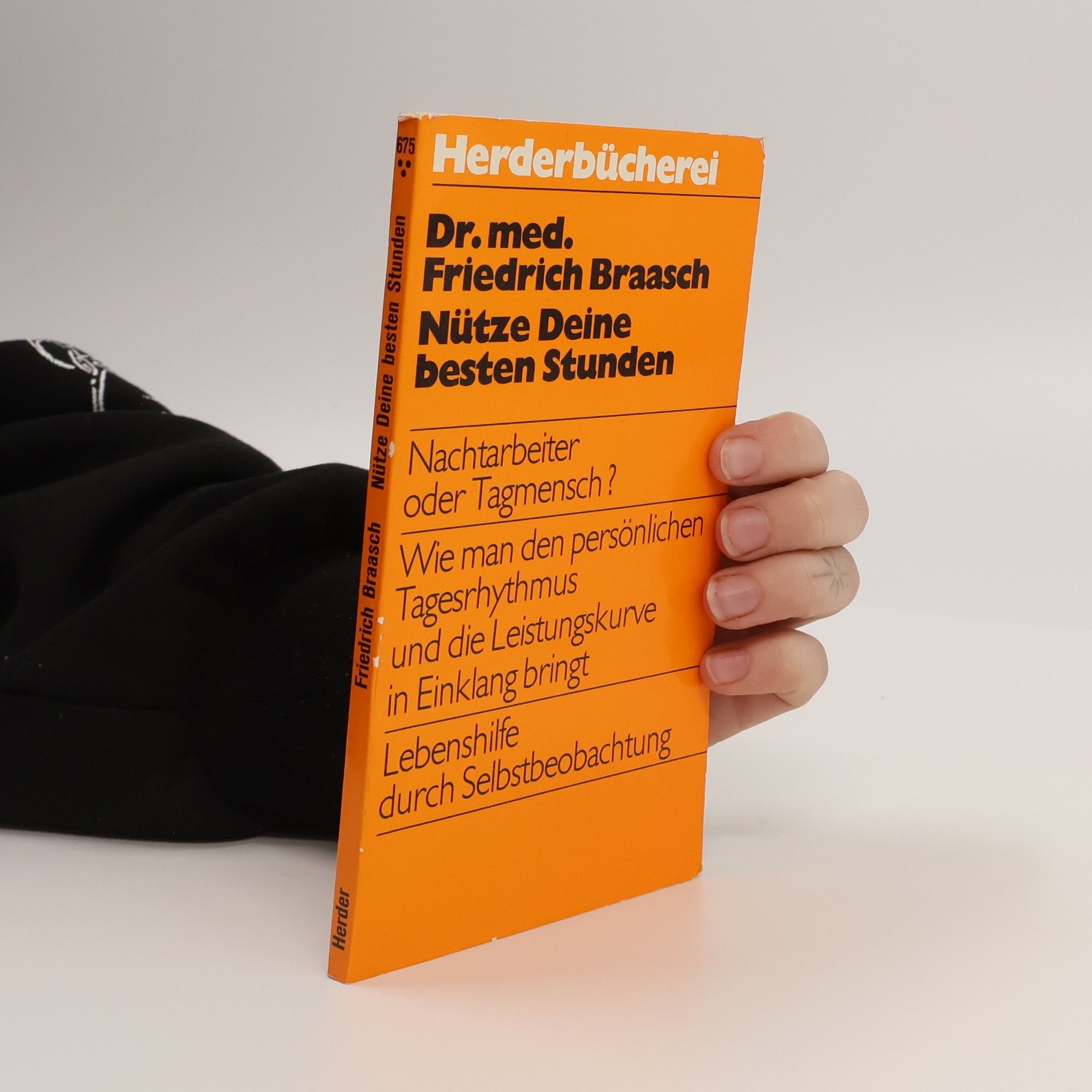 Friedrich Braasch Nütze deine besten Stunden