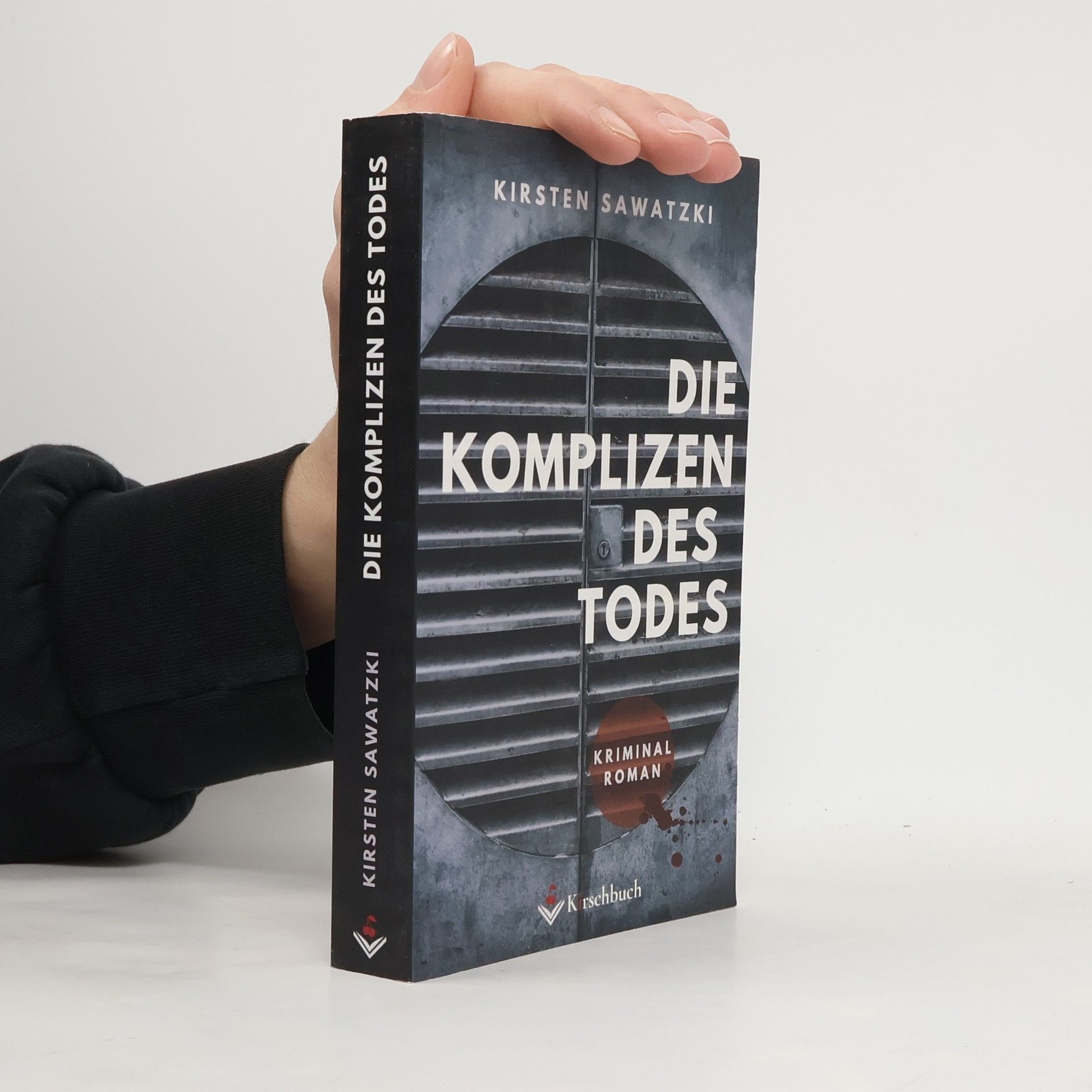 Kirsten Sawatzki Die Komplizen des Todes