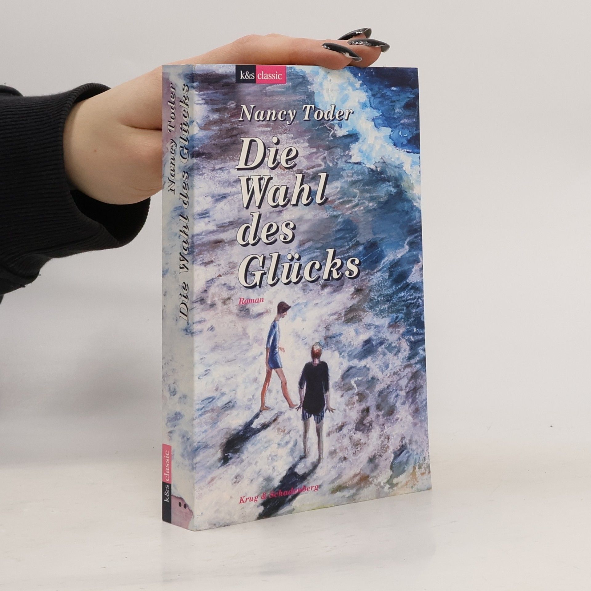 Nancy Toder Die Wahl des Glücks