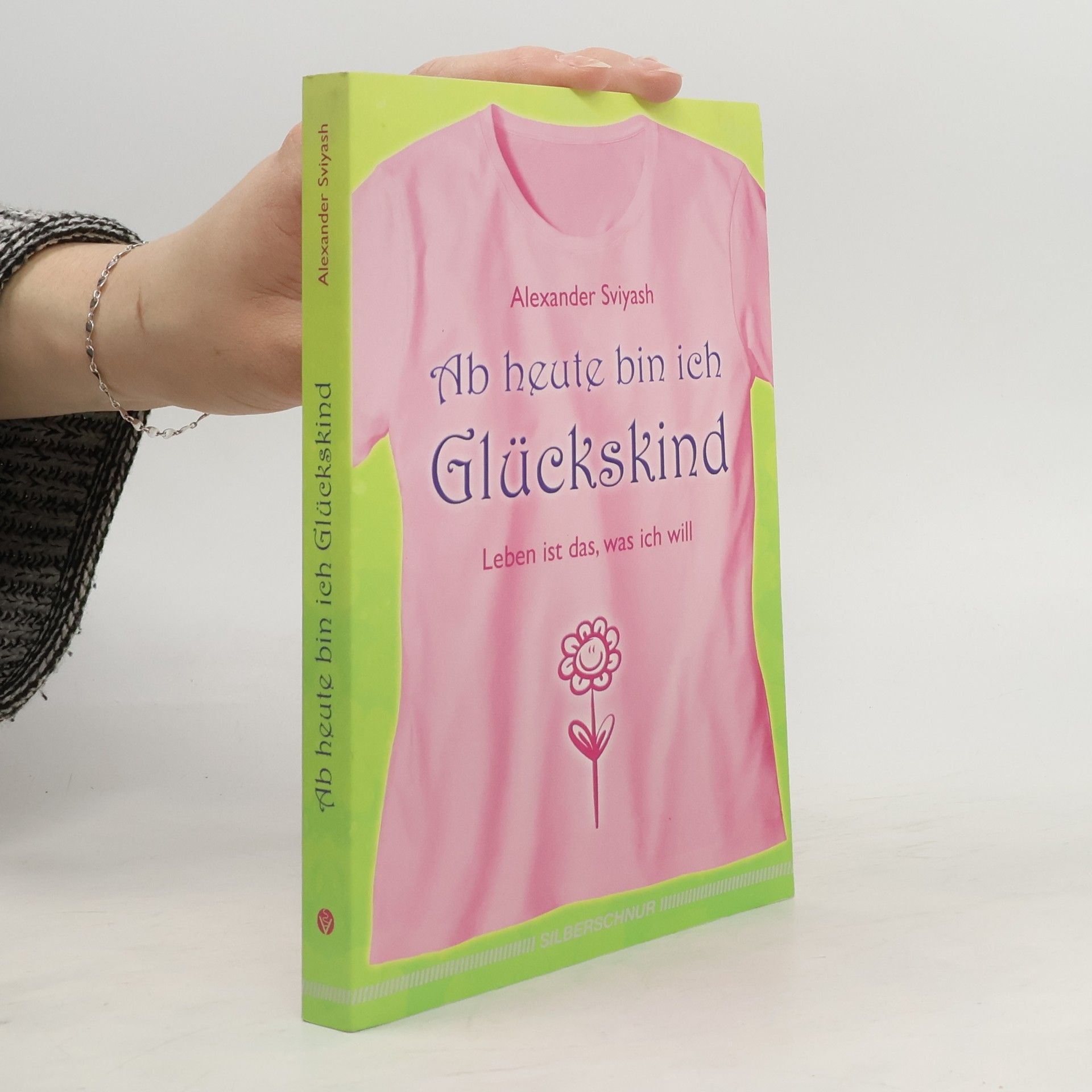 Aleksandr G. Svijaš Ab heute bin ich Glückskind