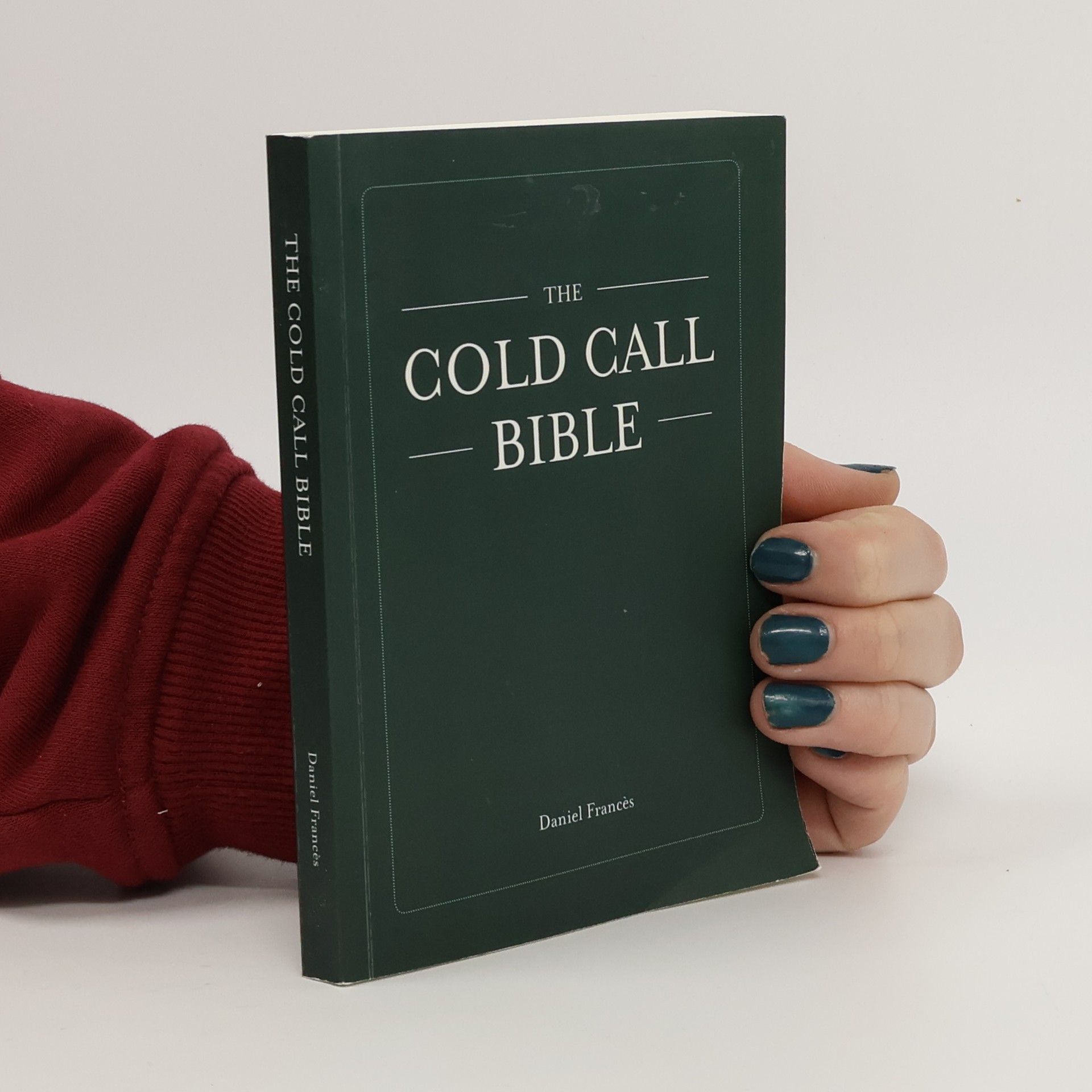 Daniel Francès The Cold Call Bible