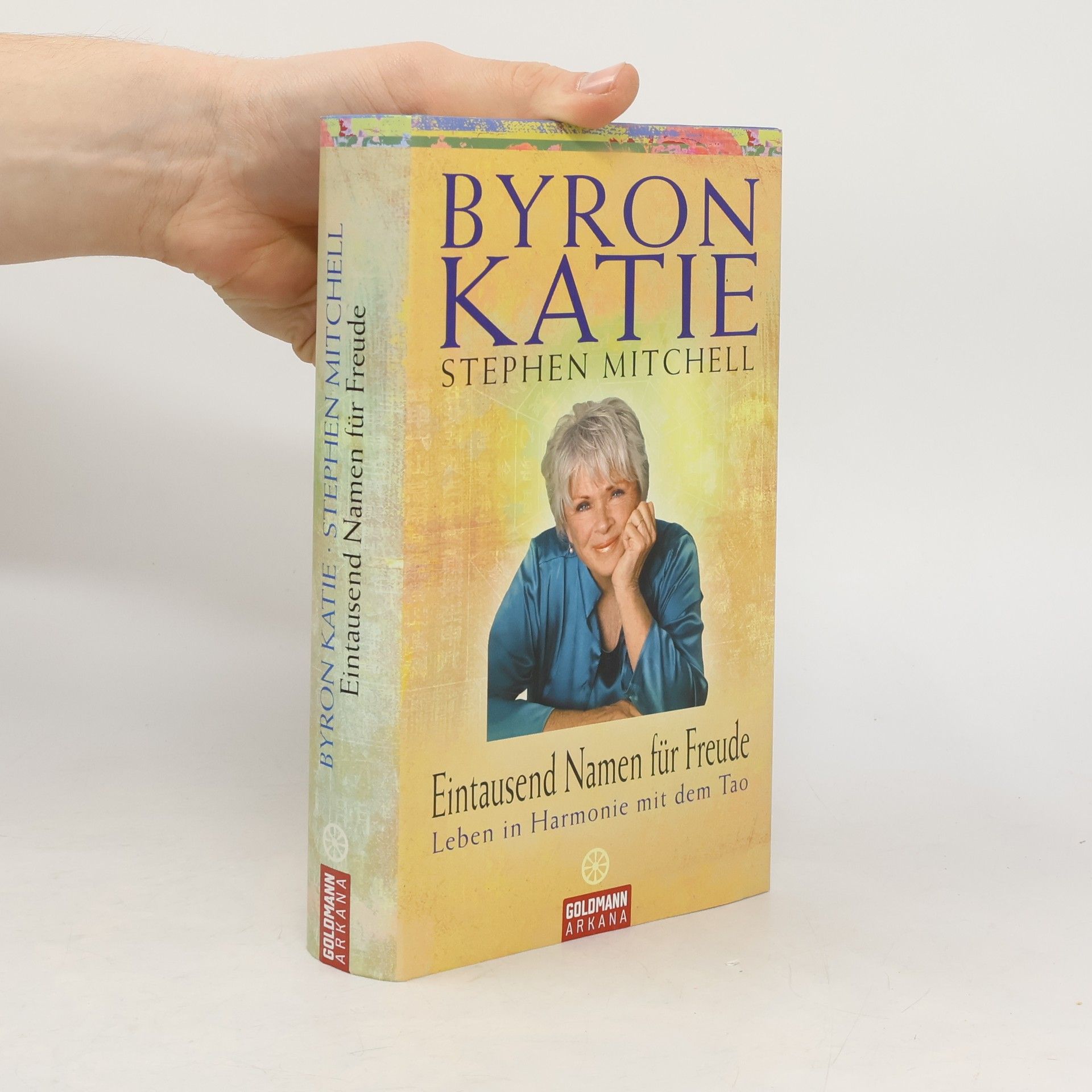 Byron Katie Eintausend Namen für Freude