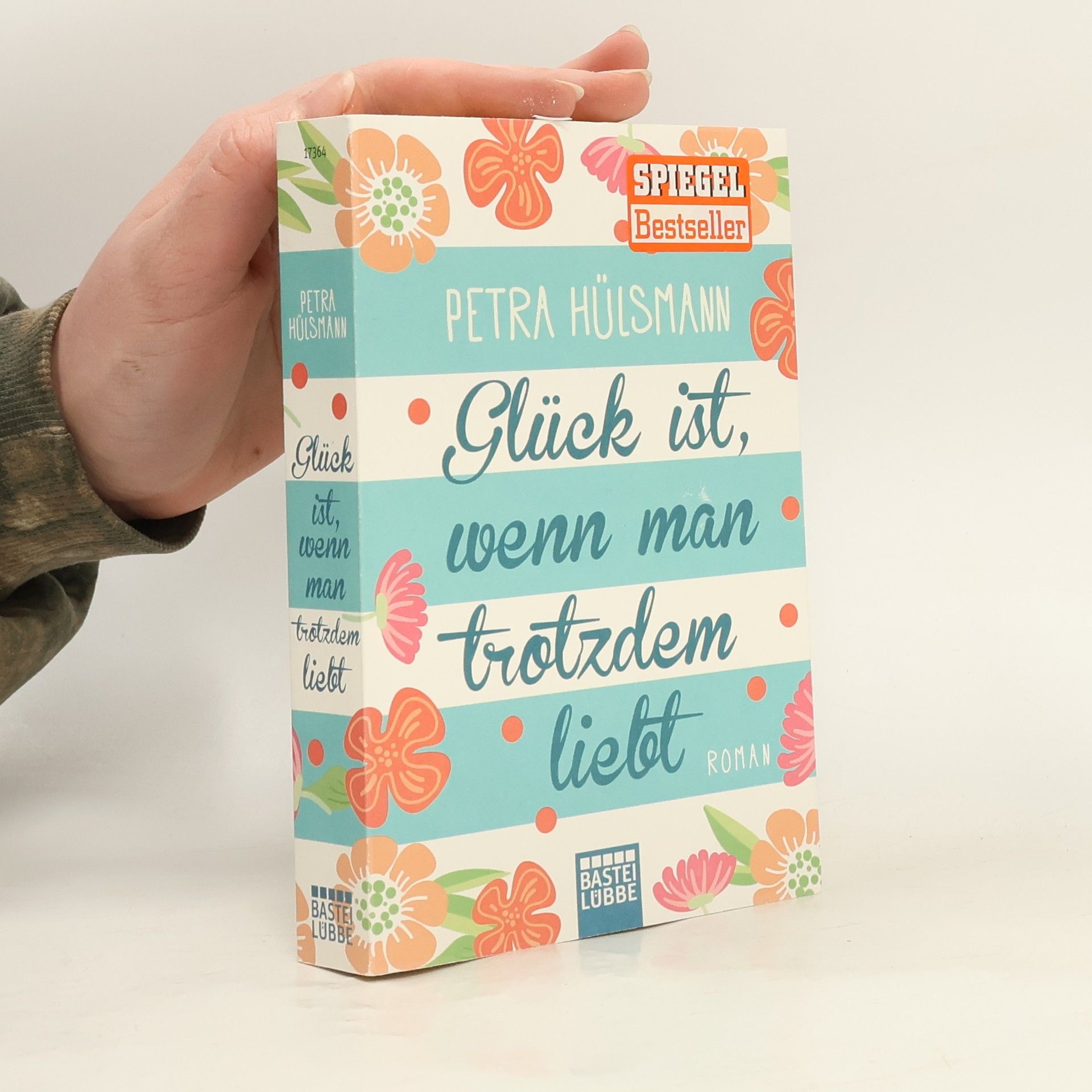 Petra Hülsmann Glück ist, wenn man trotzdem liebt