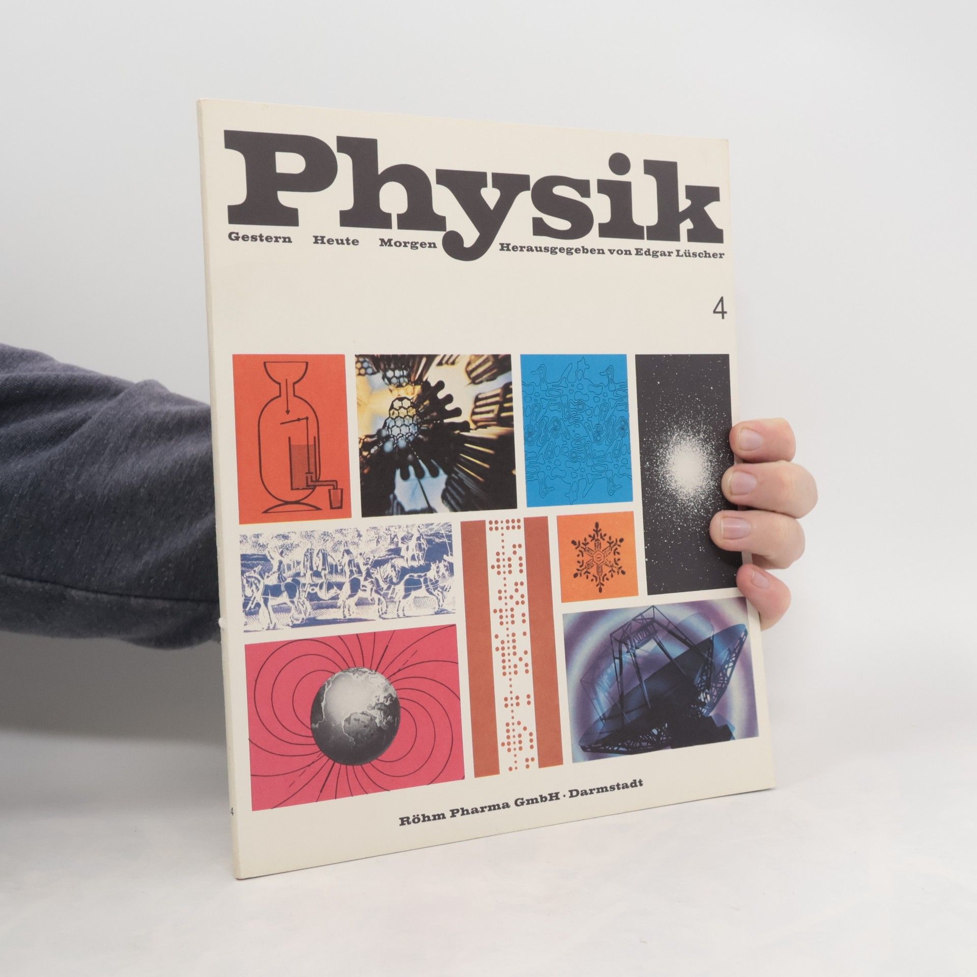 Edgar Lüscher Physik 4. Gestern Heute Morgen