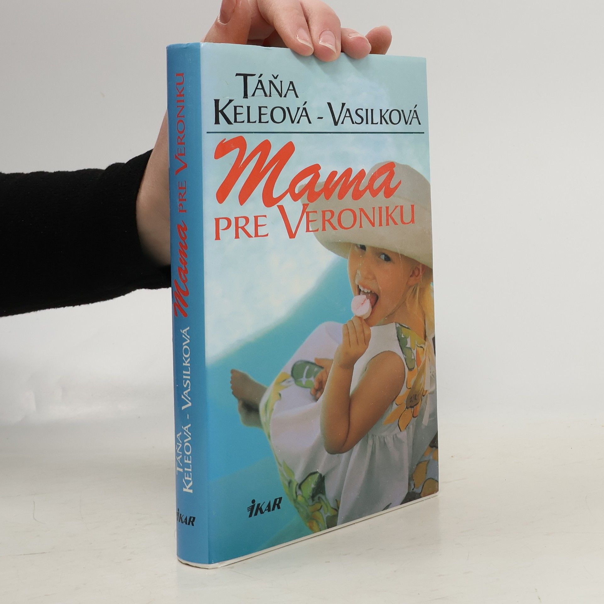 Táňa Keleová-Vasilková Mama pre Veroniku