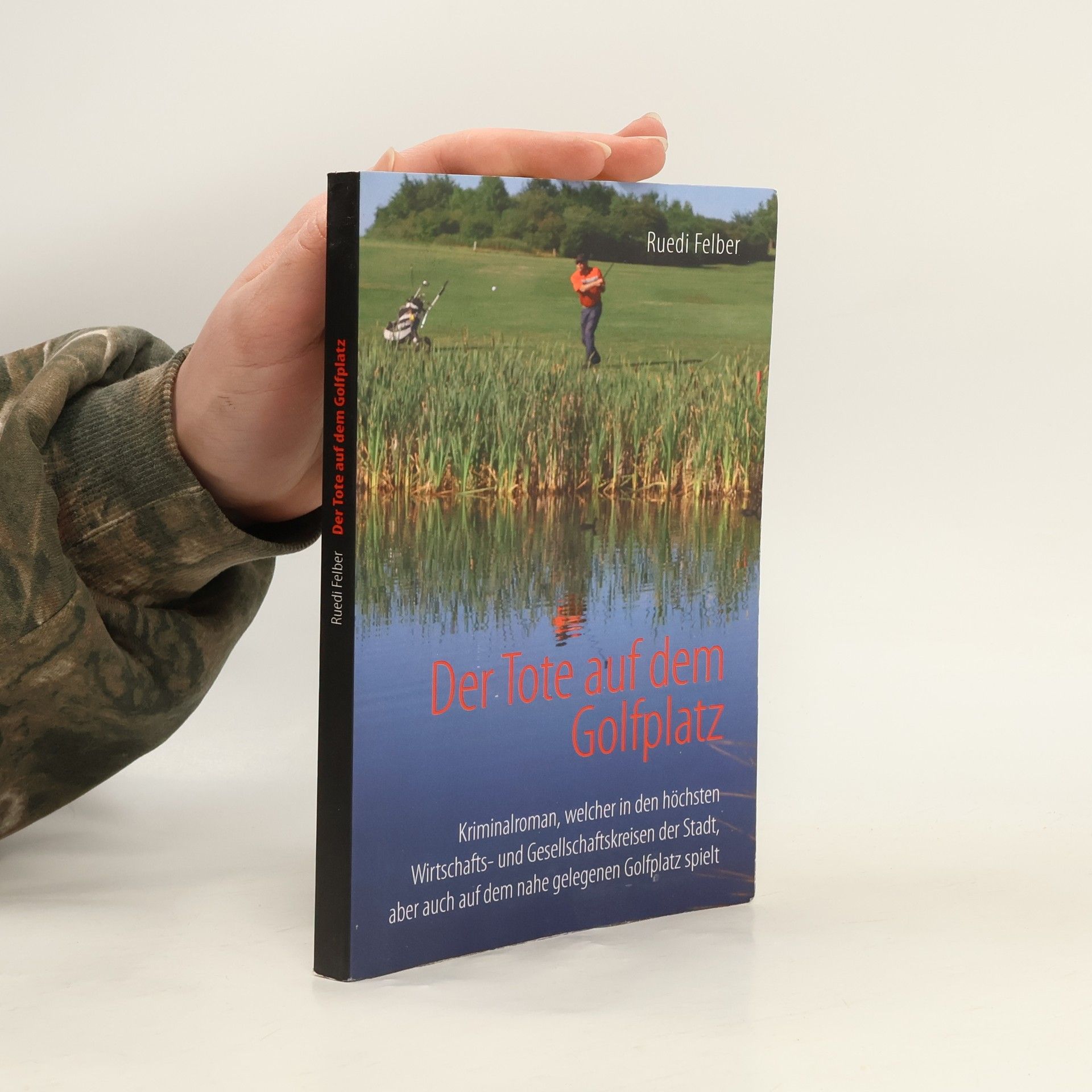 Ruedi Felber Der Tote auf dem Golfplatz