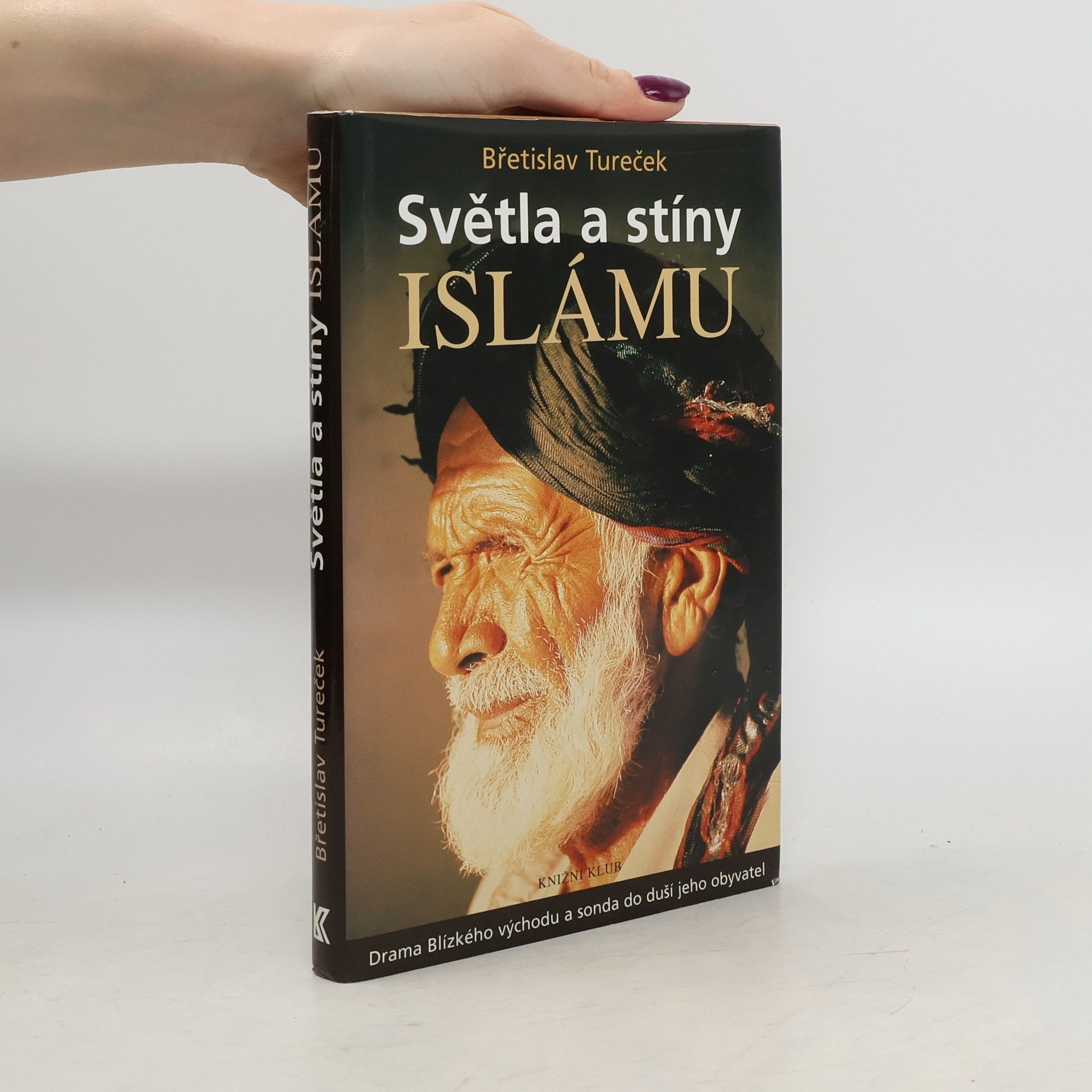 Břetislav Tureček Světla a stíny islámu