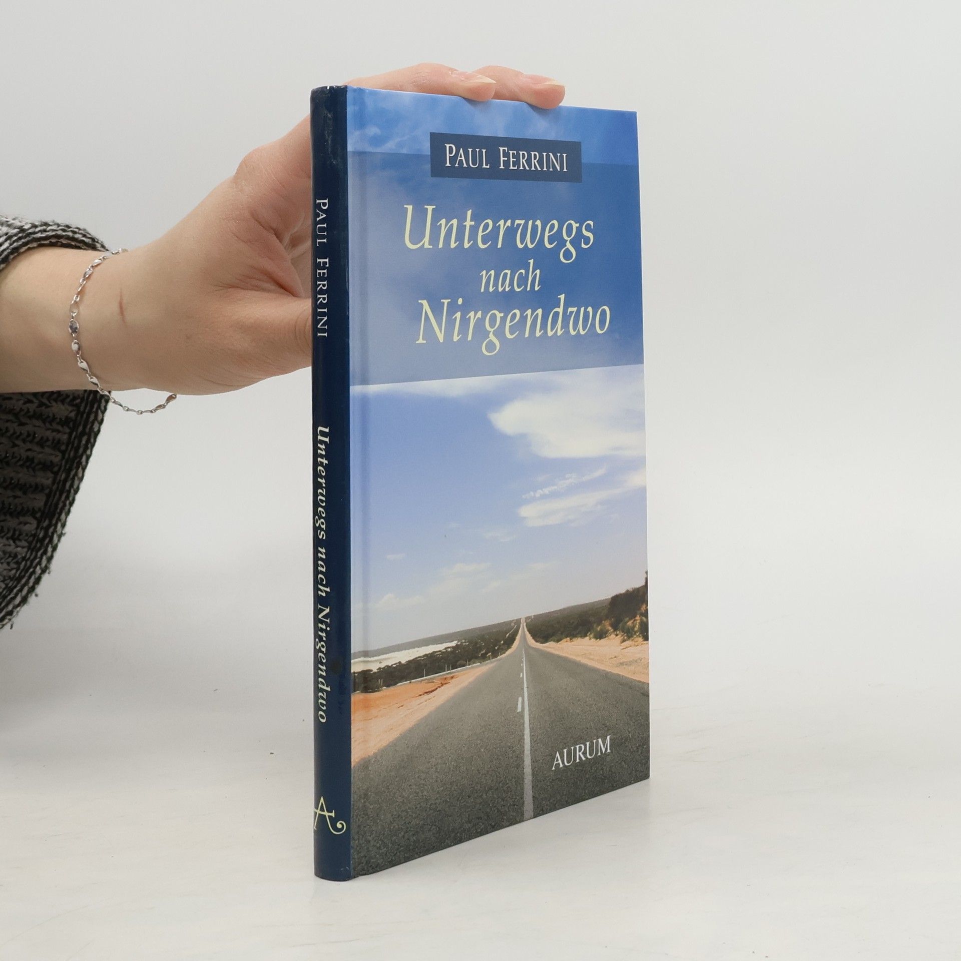 Paul Ferrini Unterwegs nach Nirgendwo