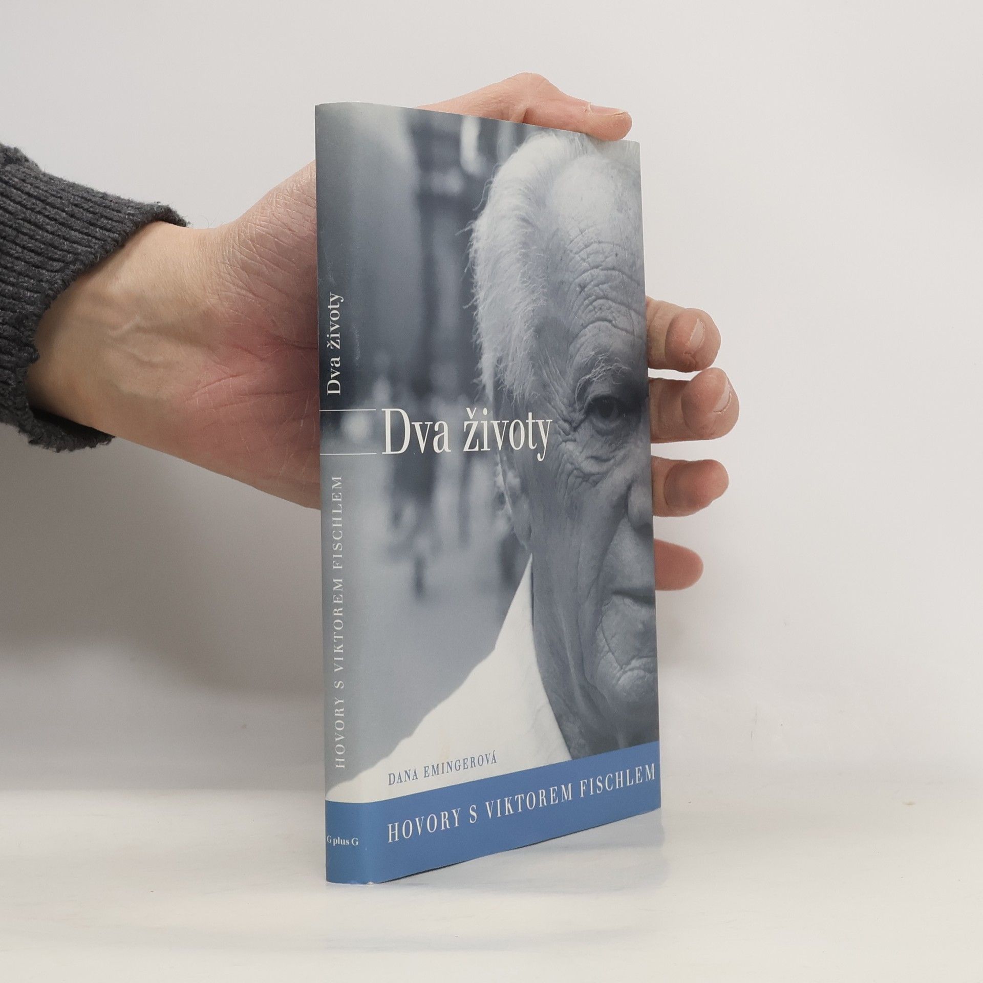 Dana Emingerová Dva životy. Hovory s Viktorem Fischlem