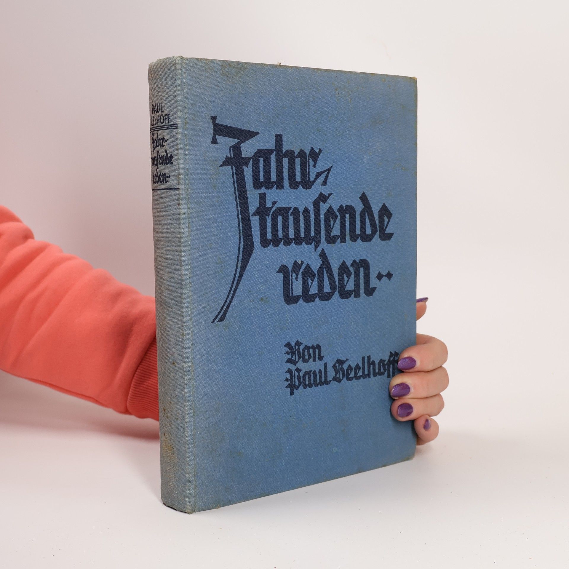 Paul Seelhoff Jahrtausende reden