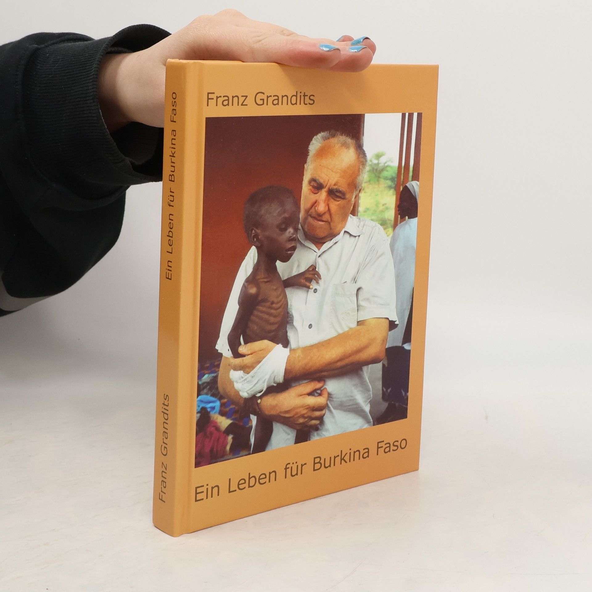 Franz Grandits  Ein Leben für Burkina Faso