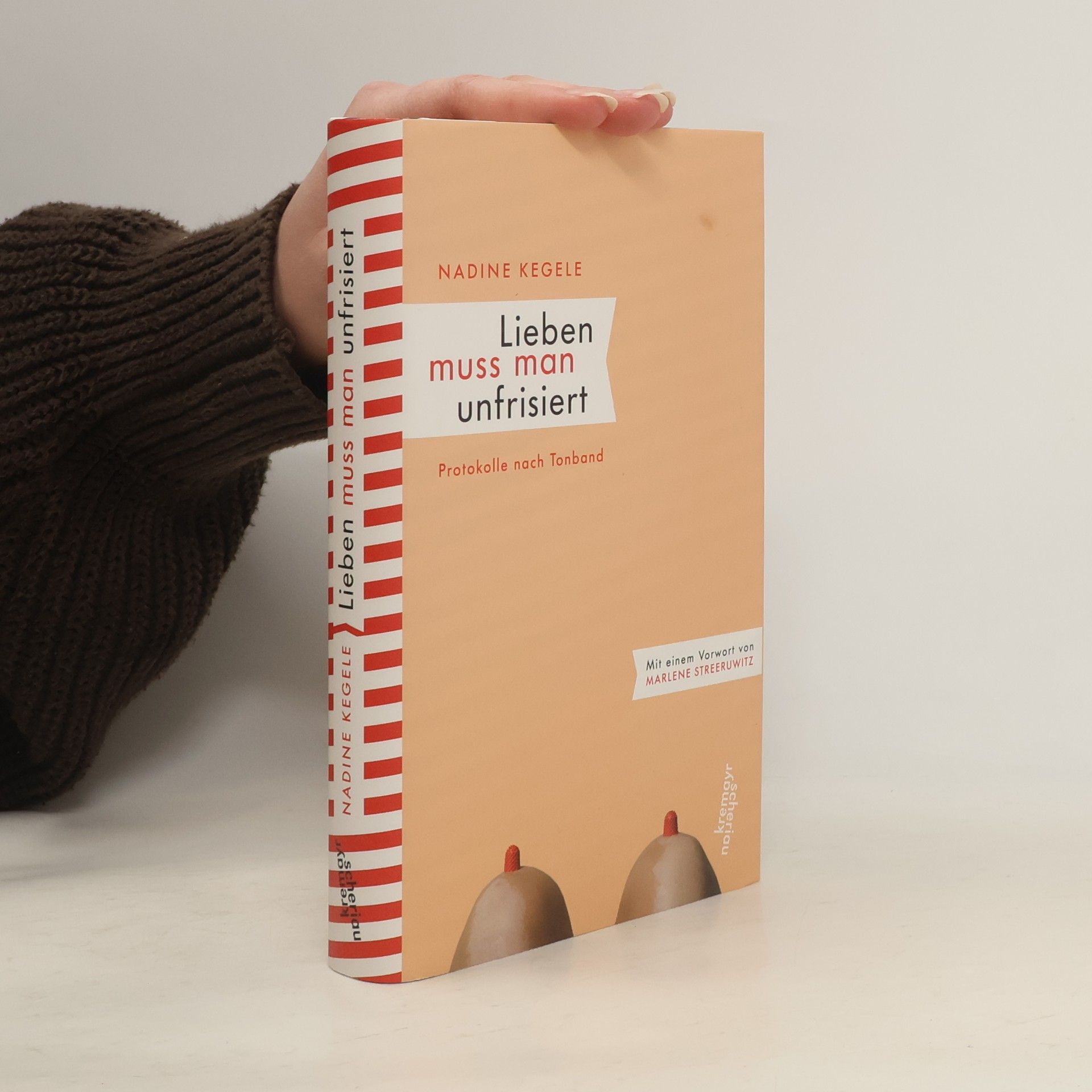 Nadine Kegele Lieben muss man unfrisiert