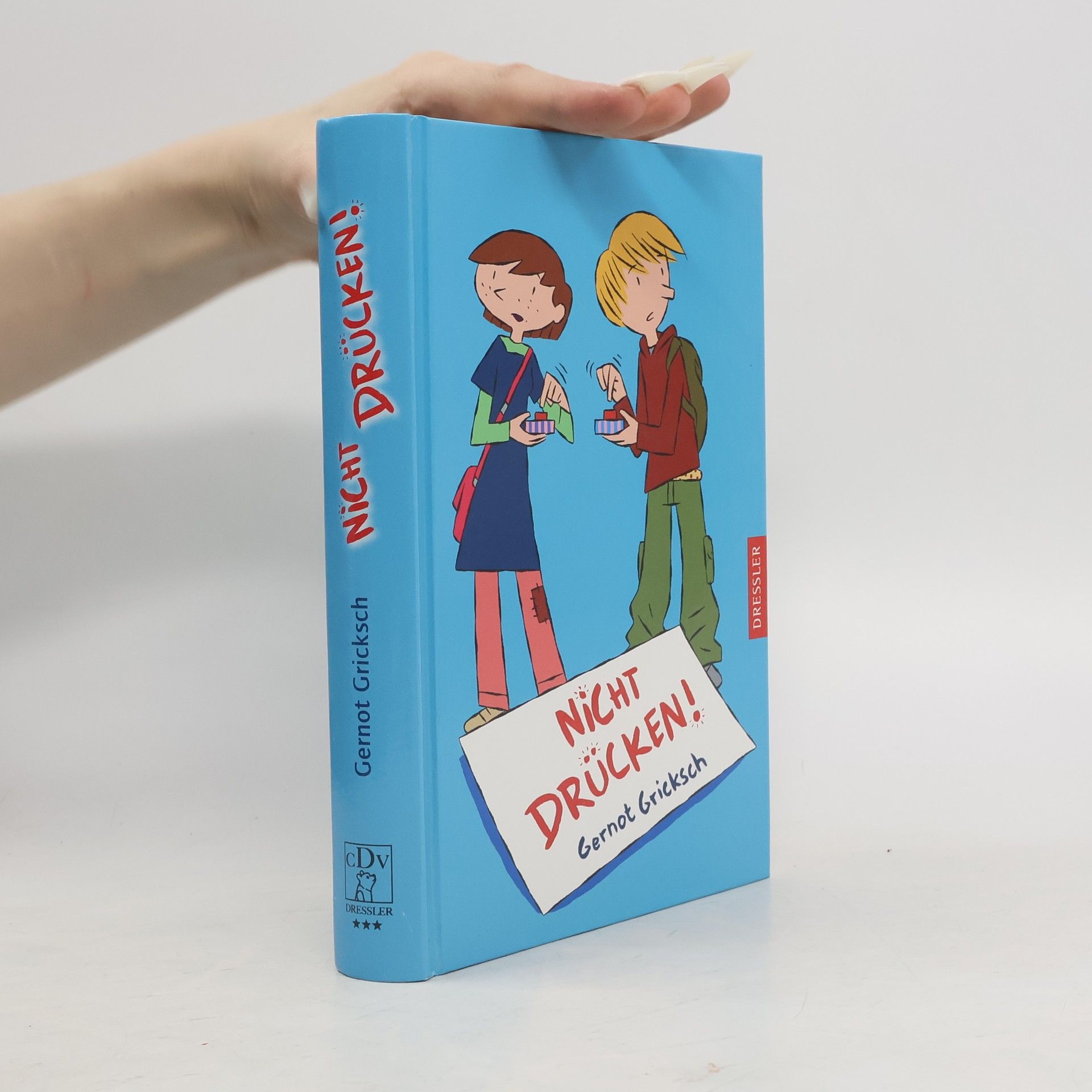 Gernot Gricksch Nicht drücken!