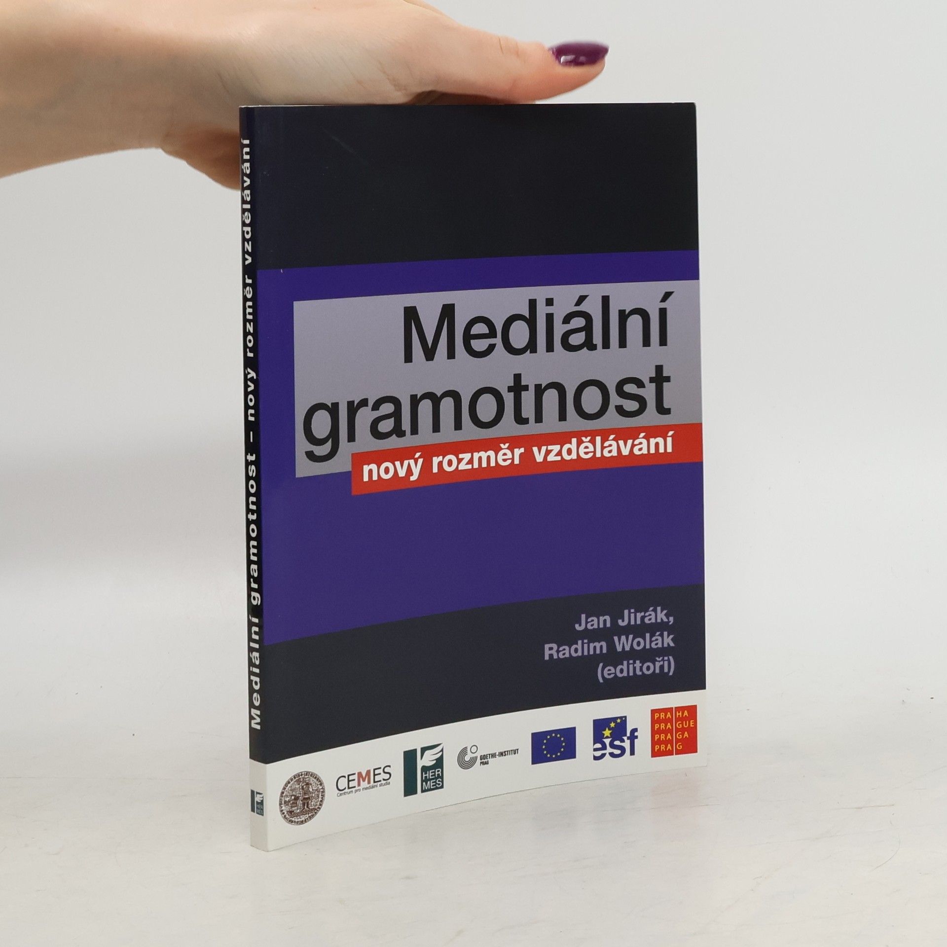 Jan Jirák Mediální gramotnost. Nový rozměr vzdělávání