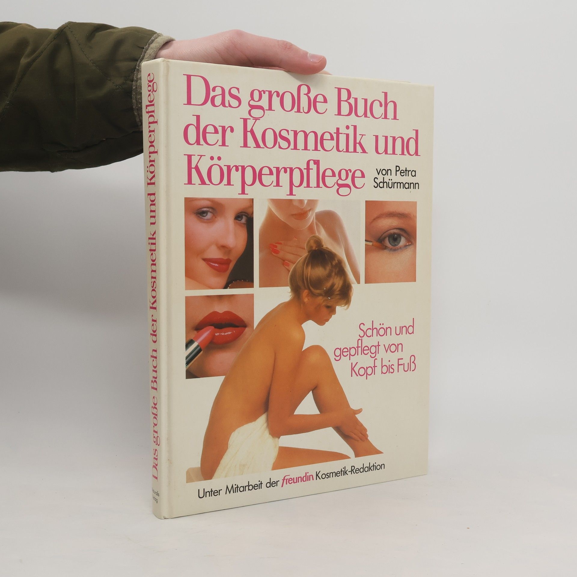 Petra Schürmann Das große Buch der Kosmetik und Körperpflege