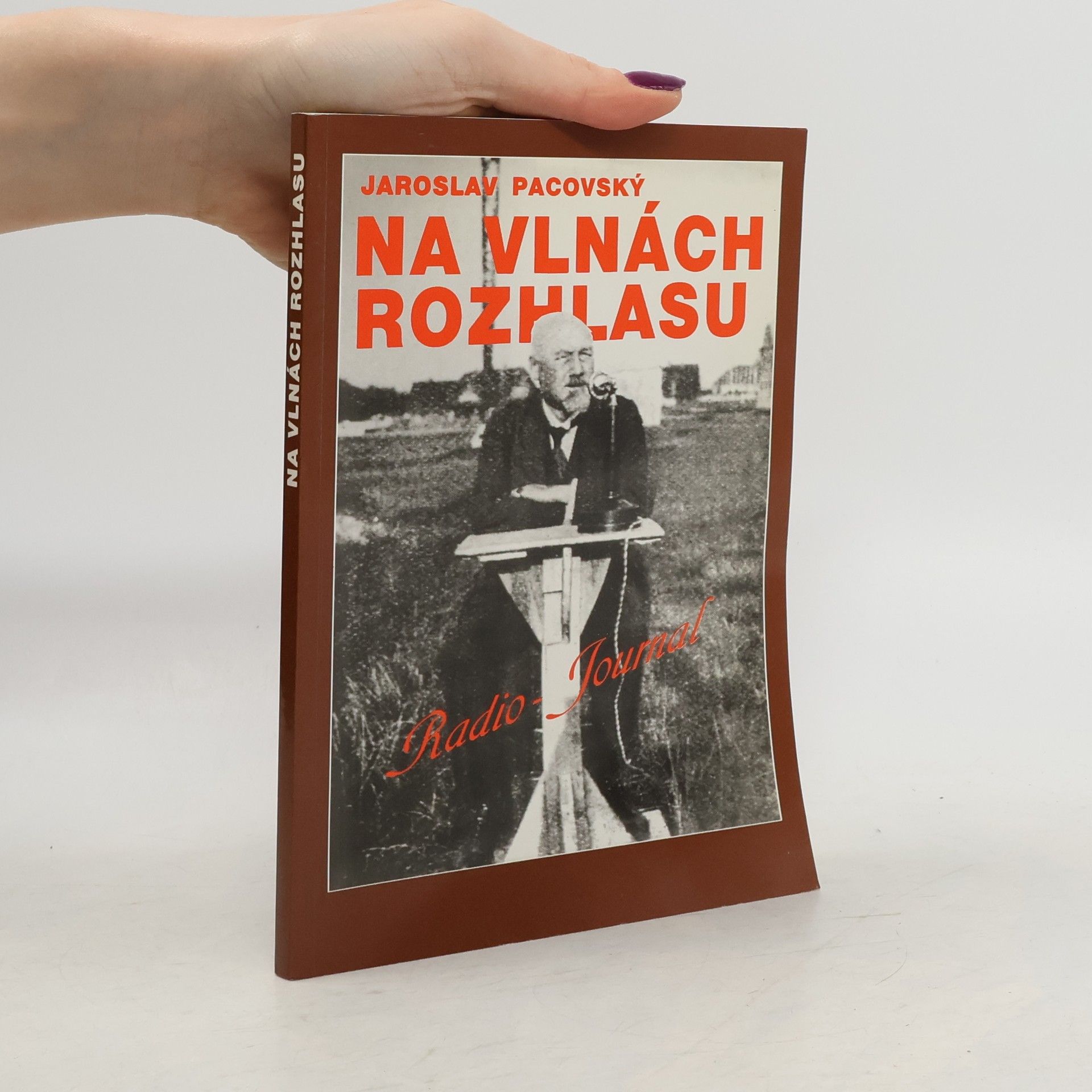 Jaroslav Pacovský Na vlnách rozhlasu 1923-1993