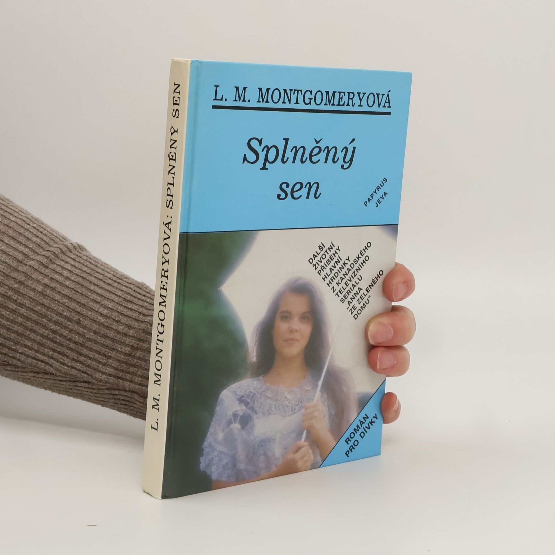 Lucy Maud Montgomeryová Splněný sen