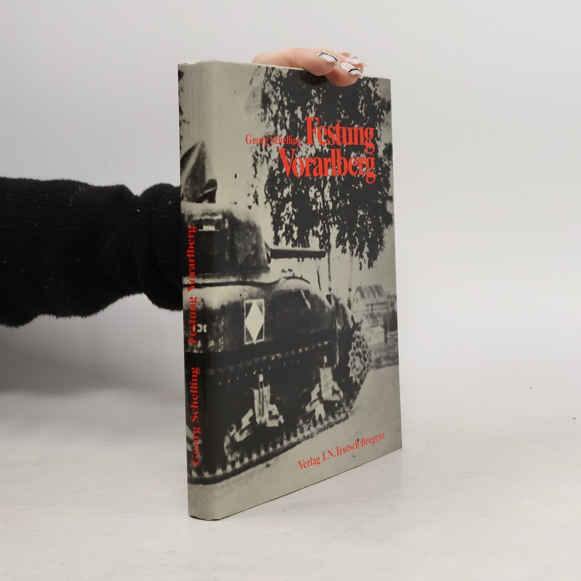 Georg Schelling Festung Vorarlberg