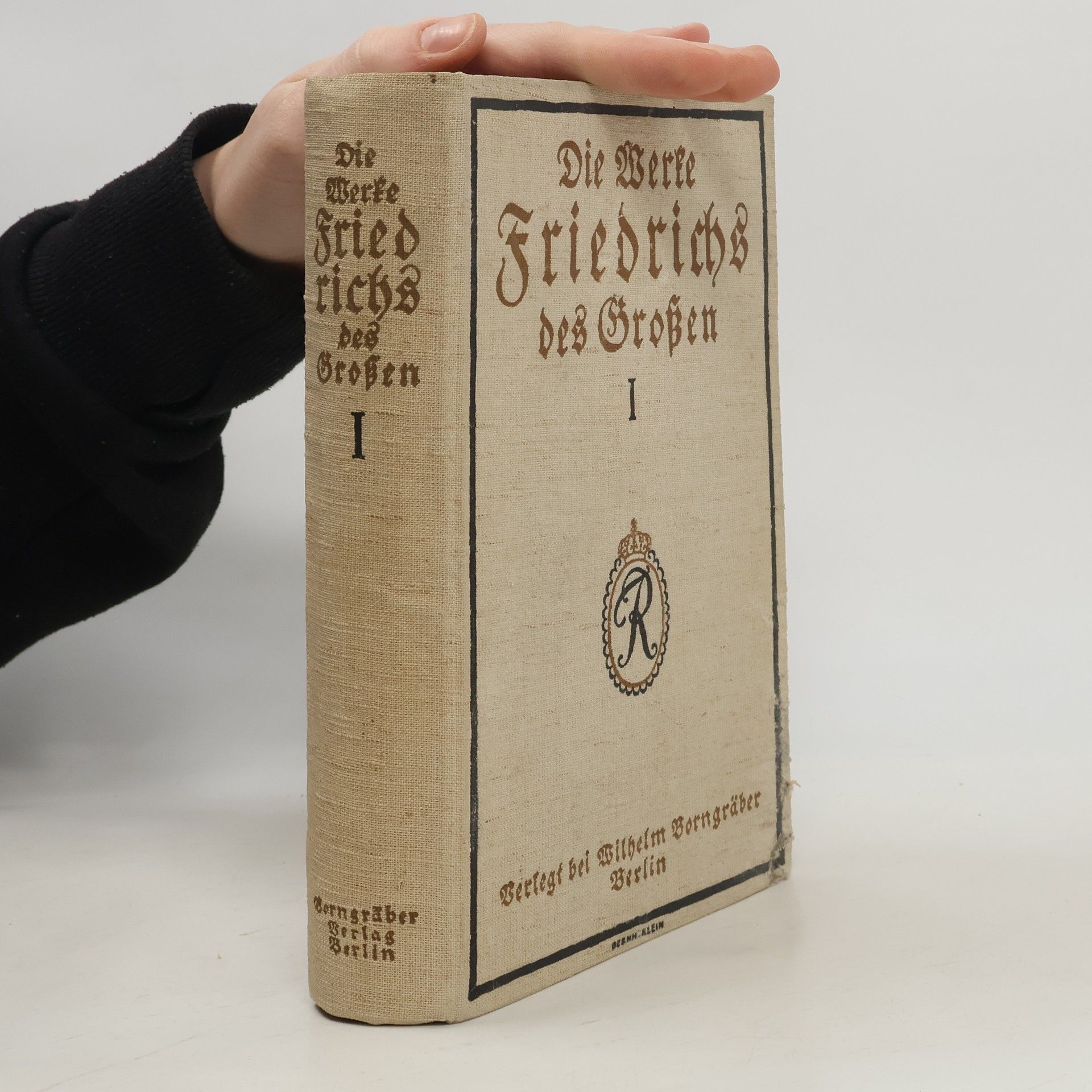 Die Werke Friedrich des Grossen 1