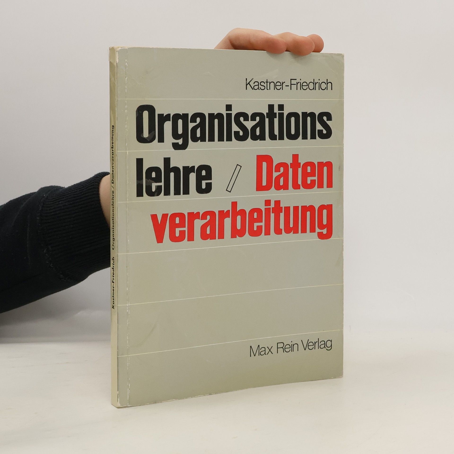 Siegfried Kästner Organisationslehre / Datenverarbeitung