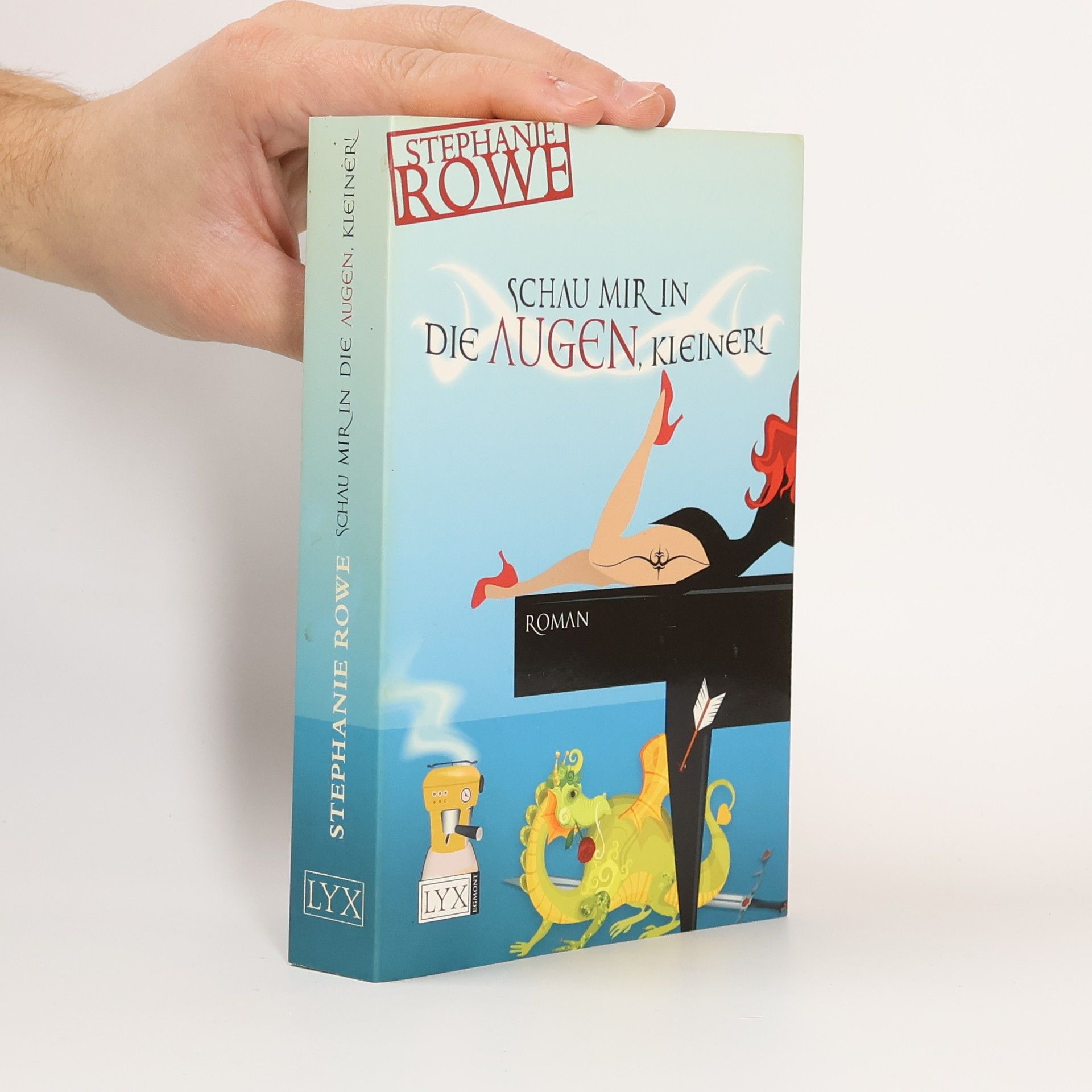 Stephanie Rowe Schau mir in die Augen, Kleiner!