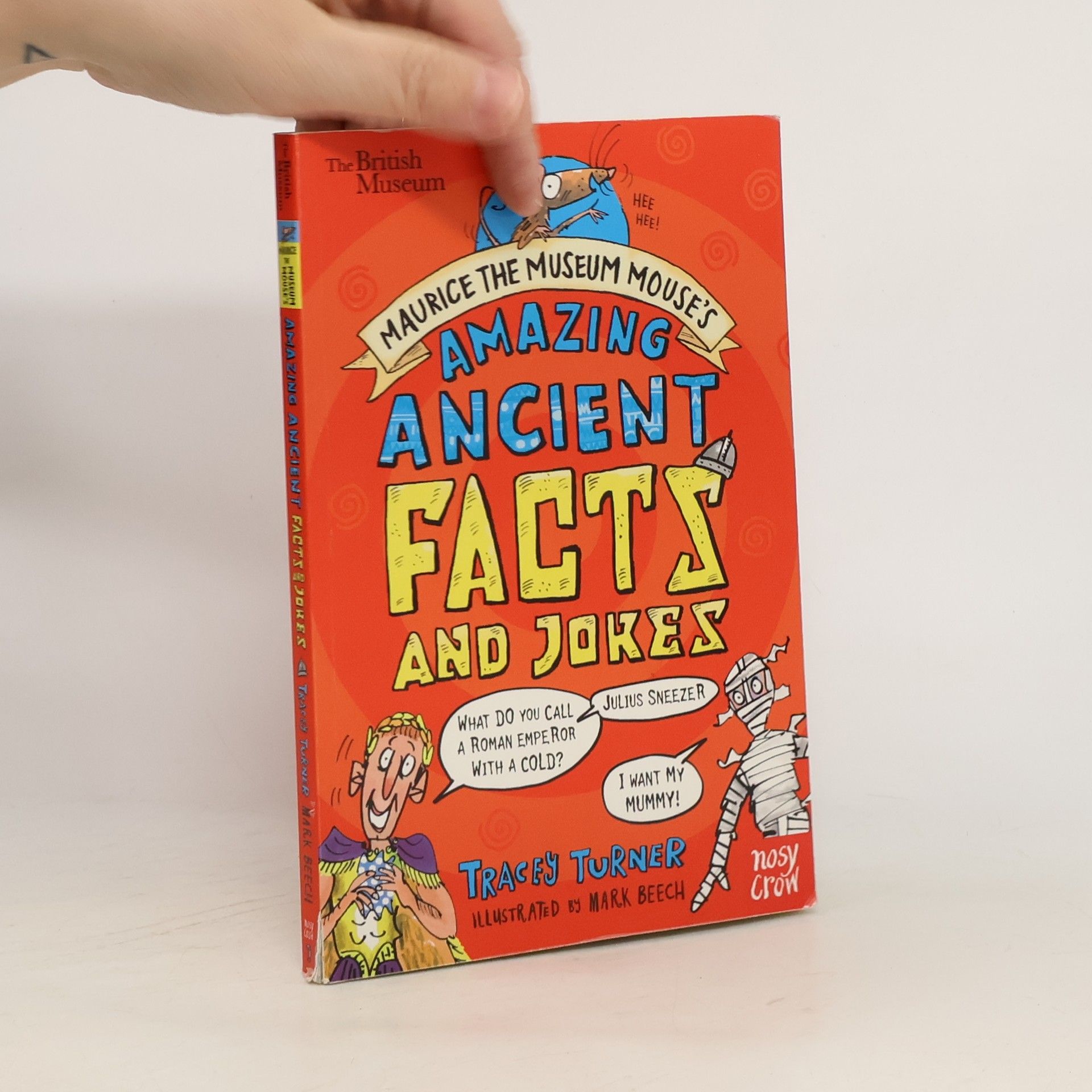 Tracey Turner British Museum: Maurice the Museum Mouse's Amazing Ancient Book of Facts and Jokes