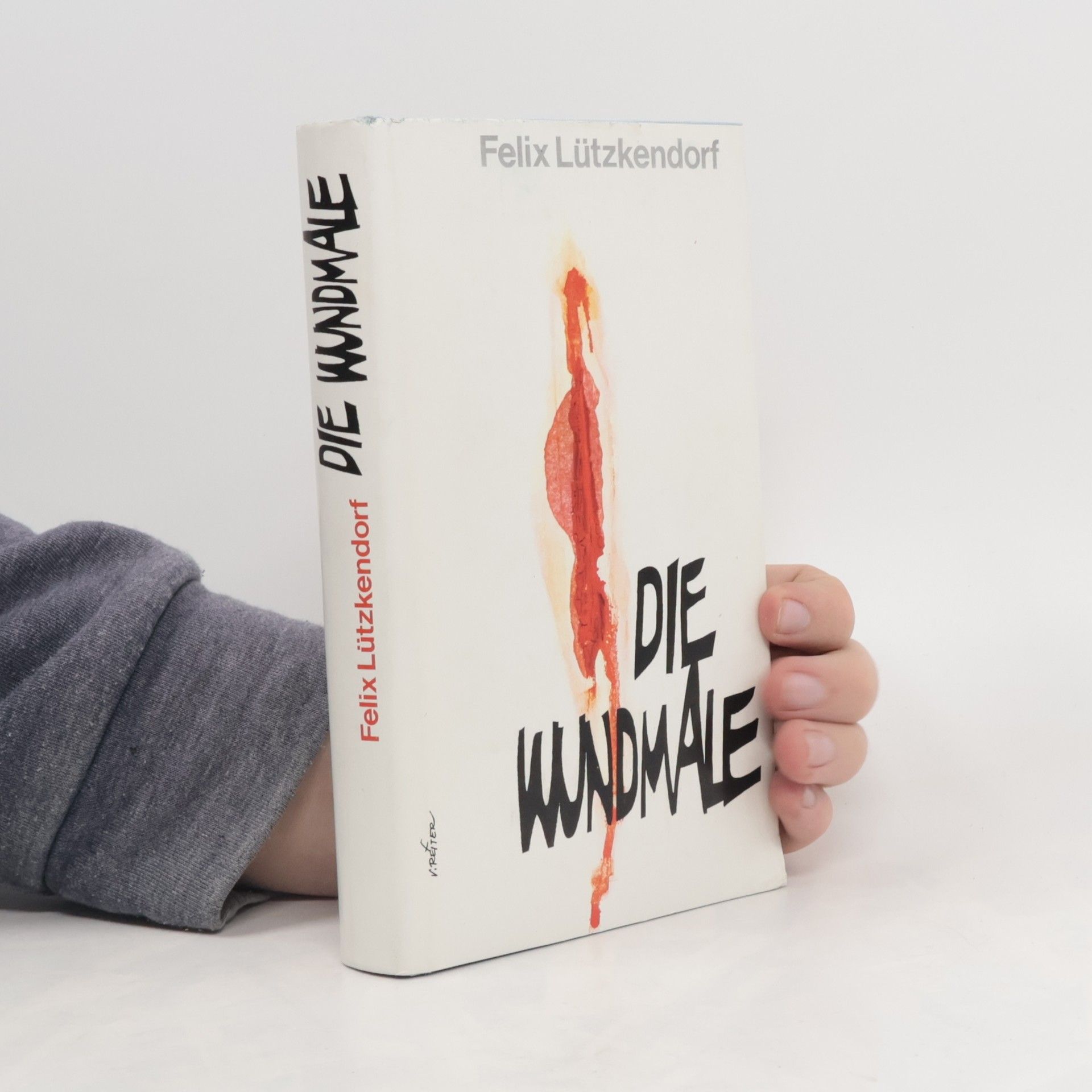 Felix Lützkendorf Die Wundmale