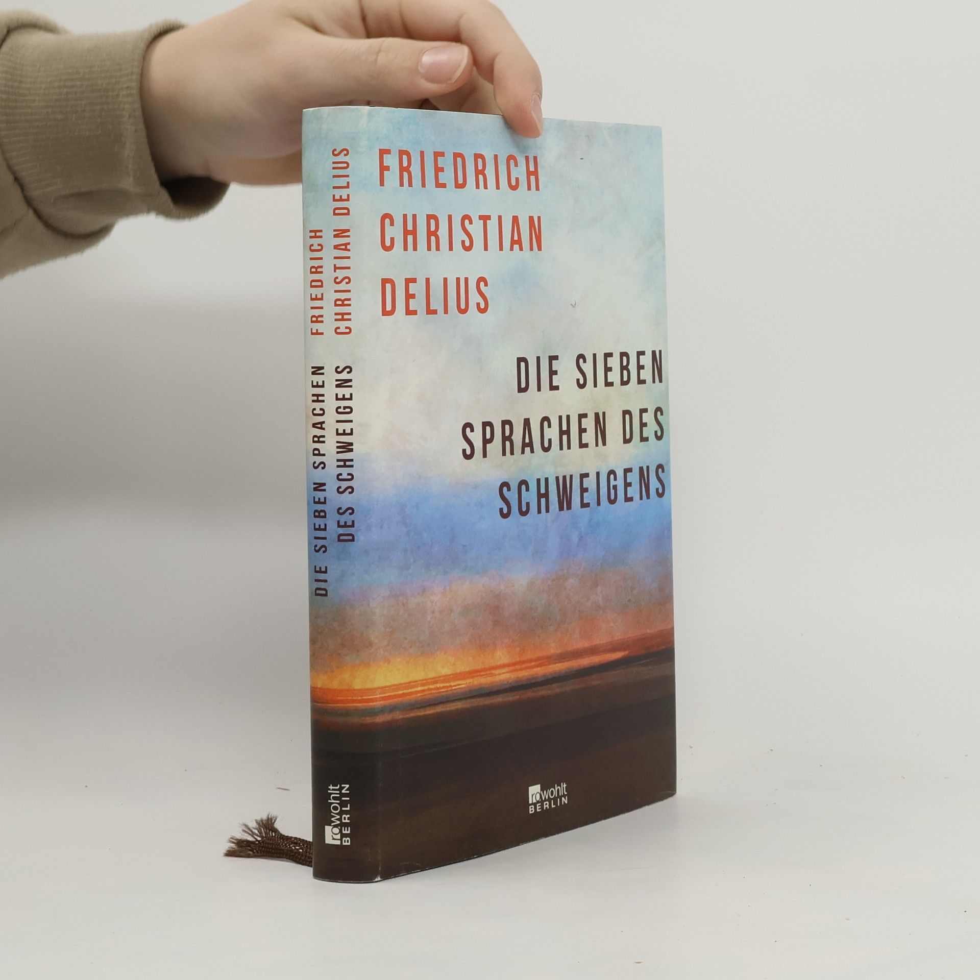 Friedrich Christian Delius Die sieben Sprachen des Schweigens