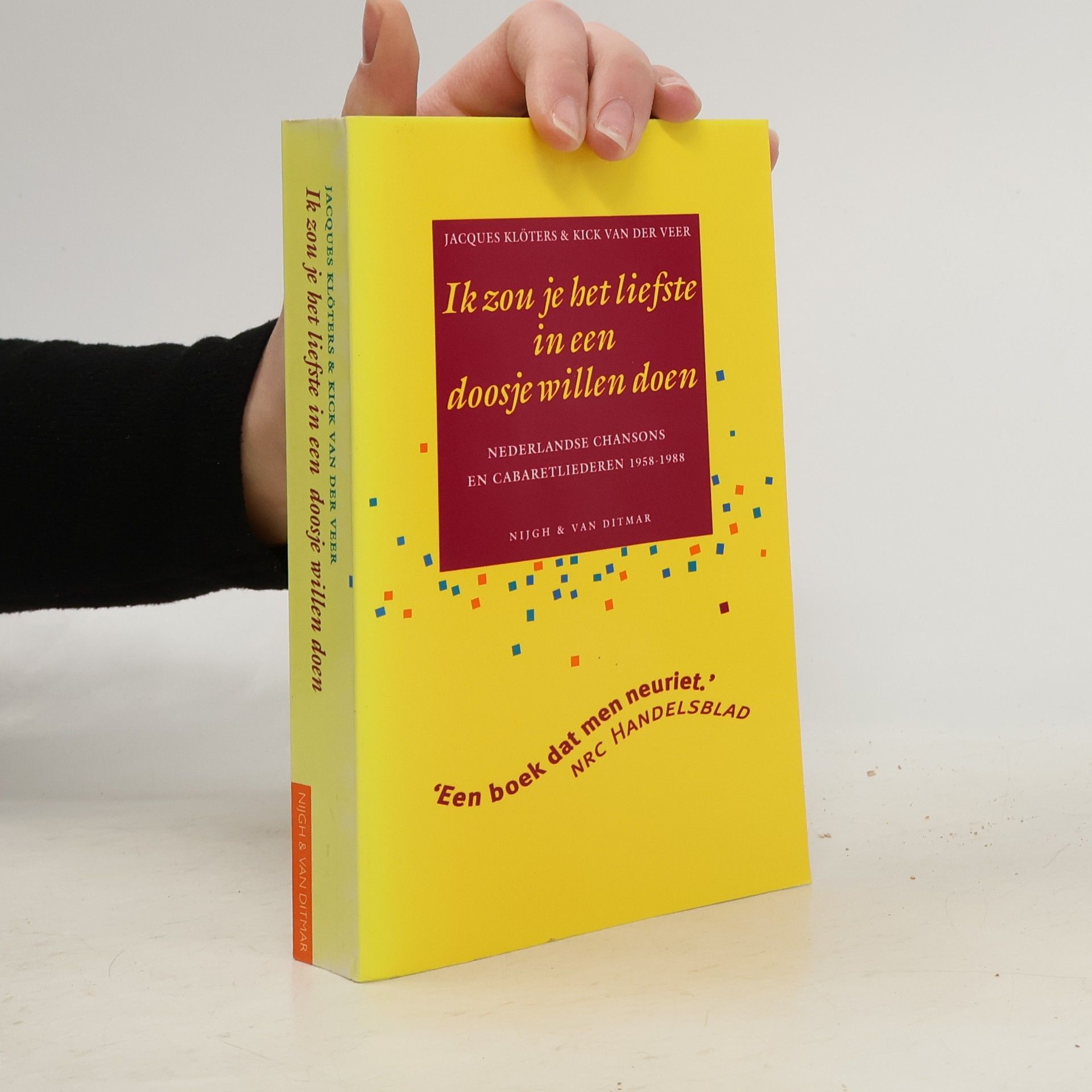 Jacobus Raymundus Petrus Gerardus Klöters Ik zou je het liefste in een doosje willen doen