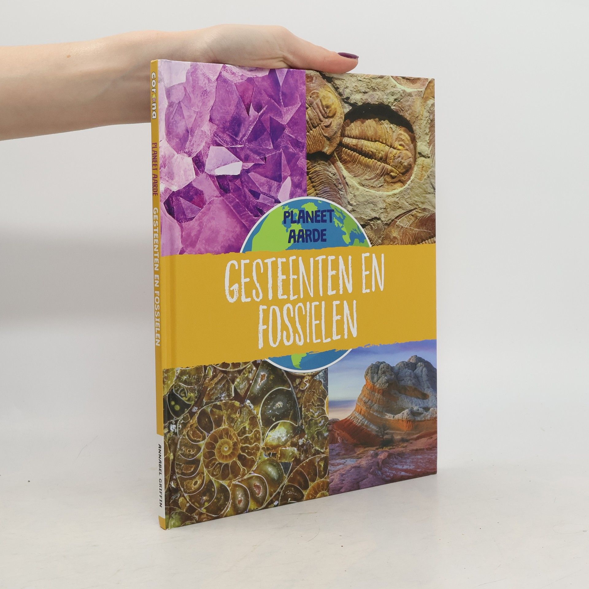 Annabel Griffin Planeet Aarde: Gesteenten en fossielen
