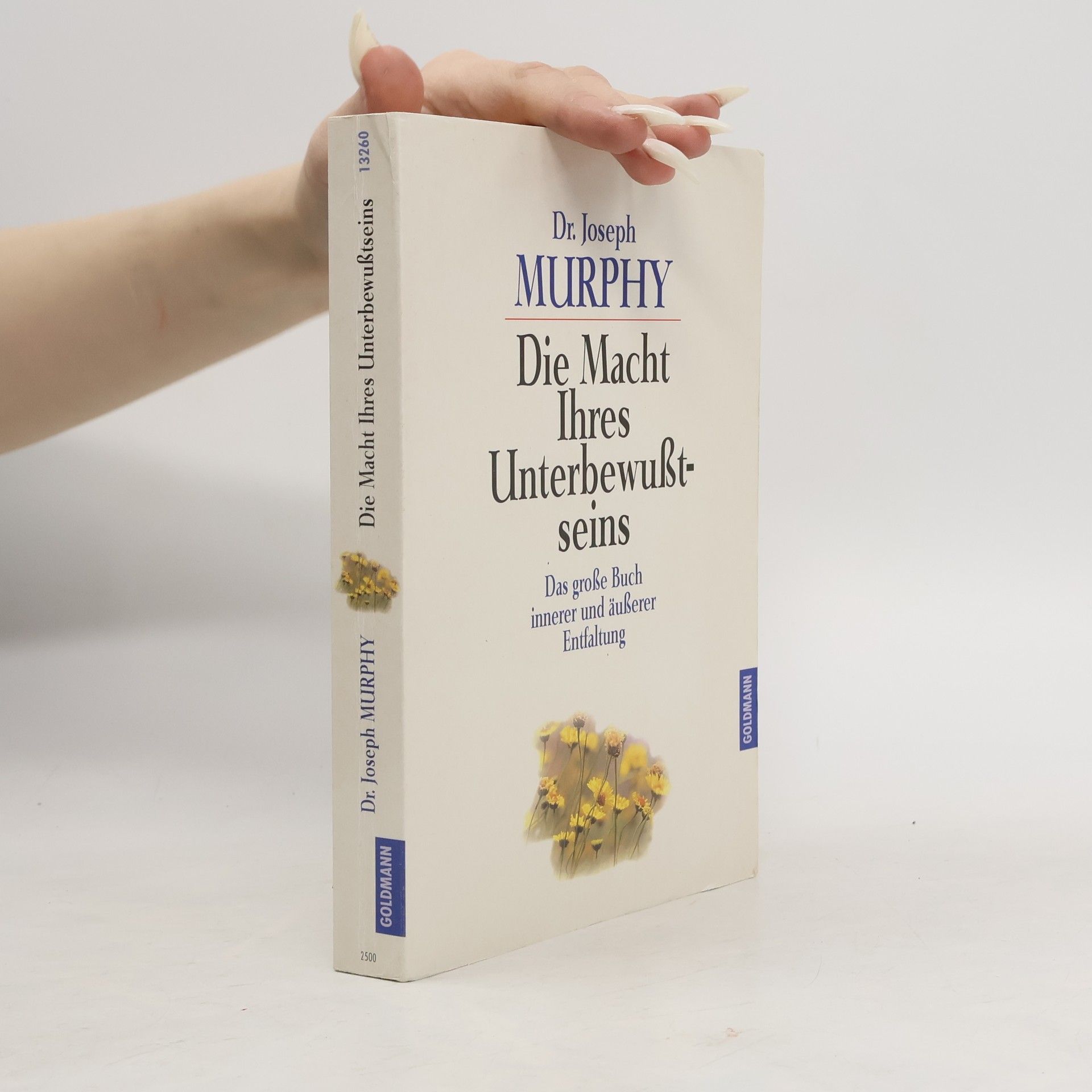 Joseph Murphy Die Macht Ihres Unterbewußtseins