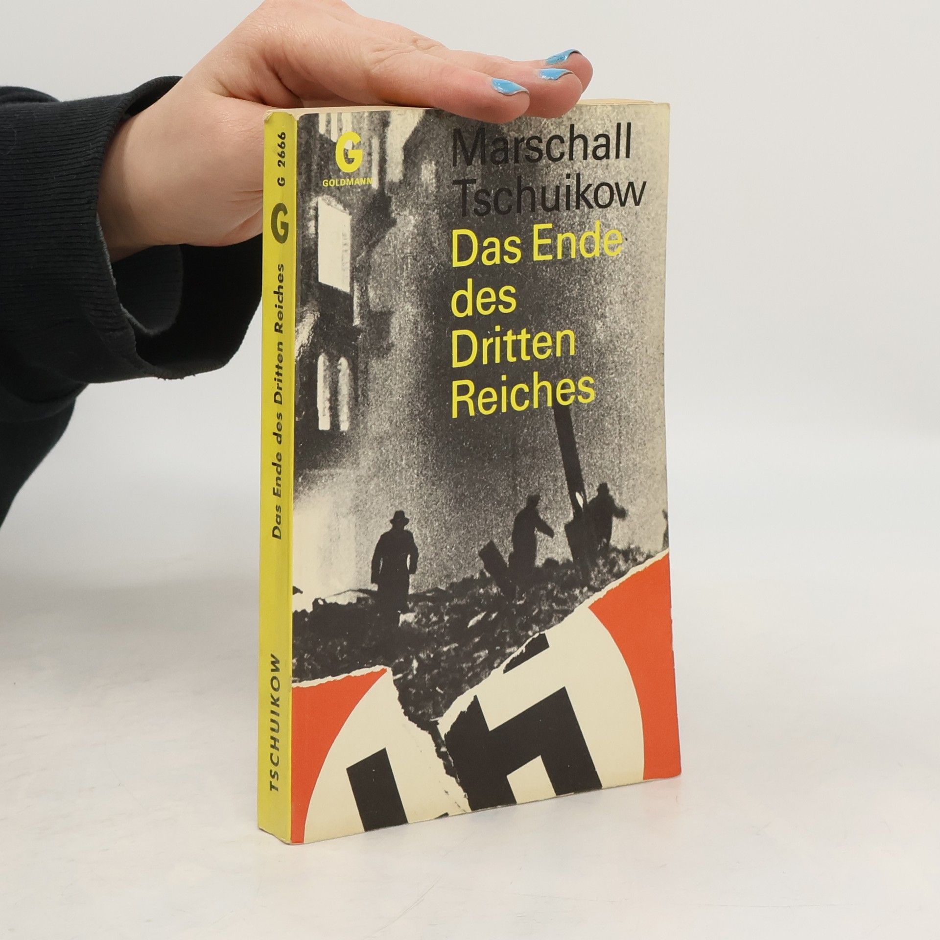 Marschall Tschuikow Das Ende des Dritten Reiches