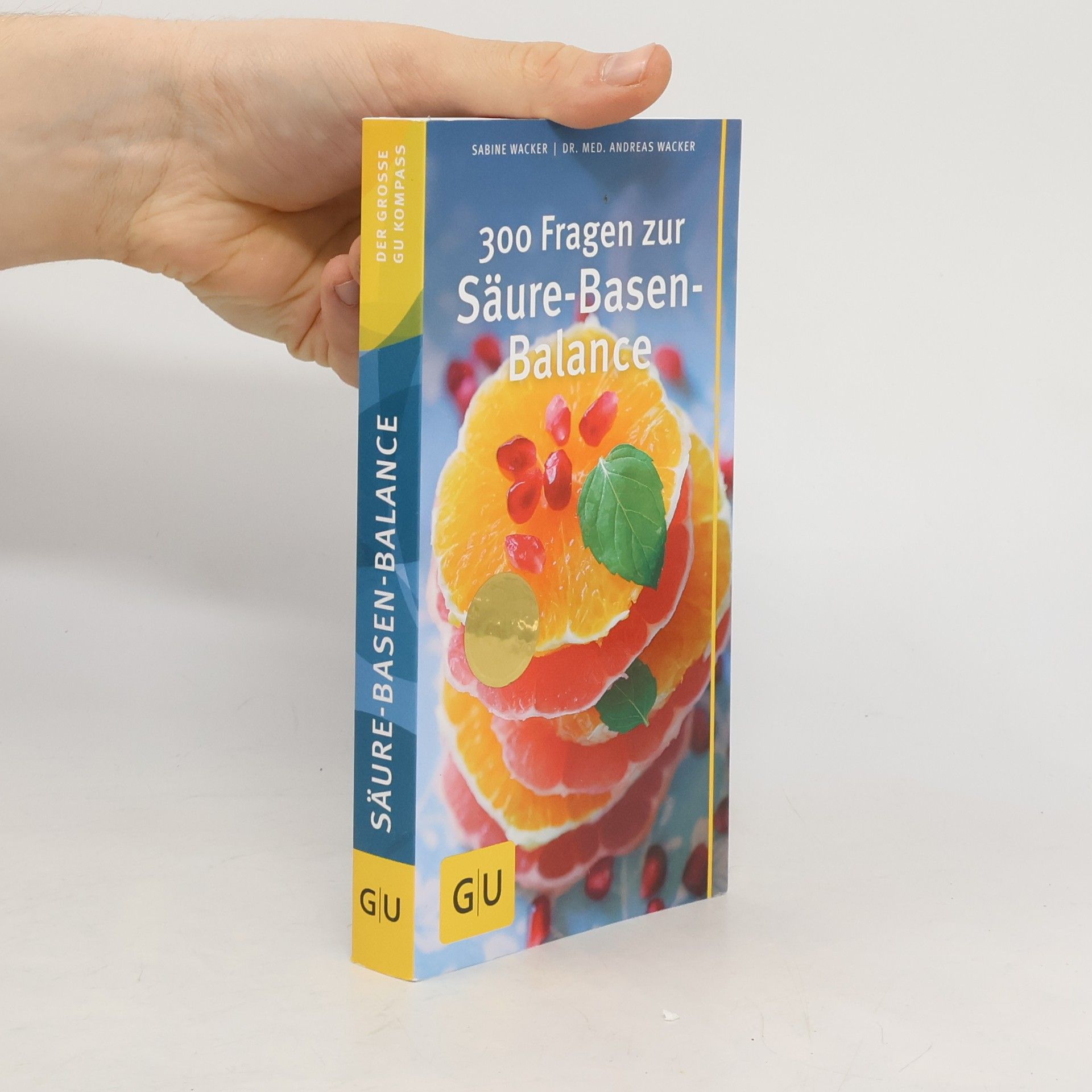 Sabine Wacker 300 Fragen zur Säure-Basen-Balance