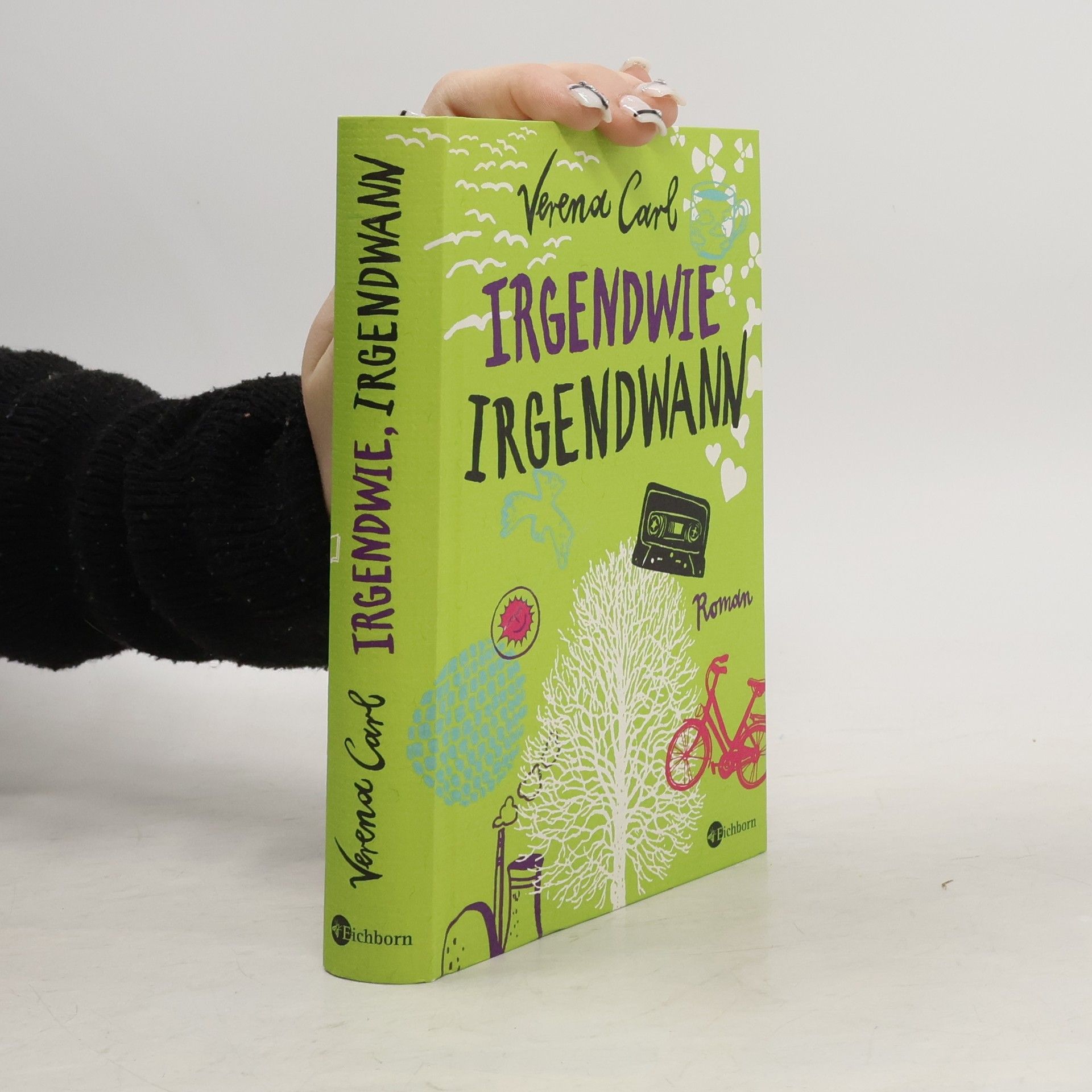 Verena Carl Irgendwie, irgendwann