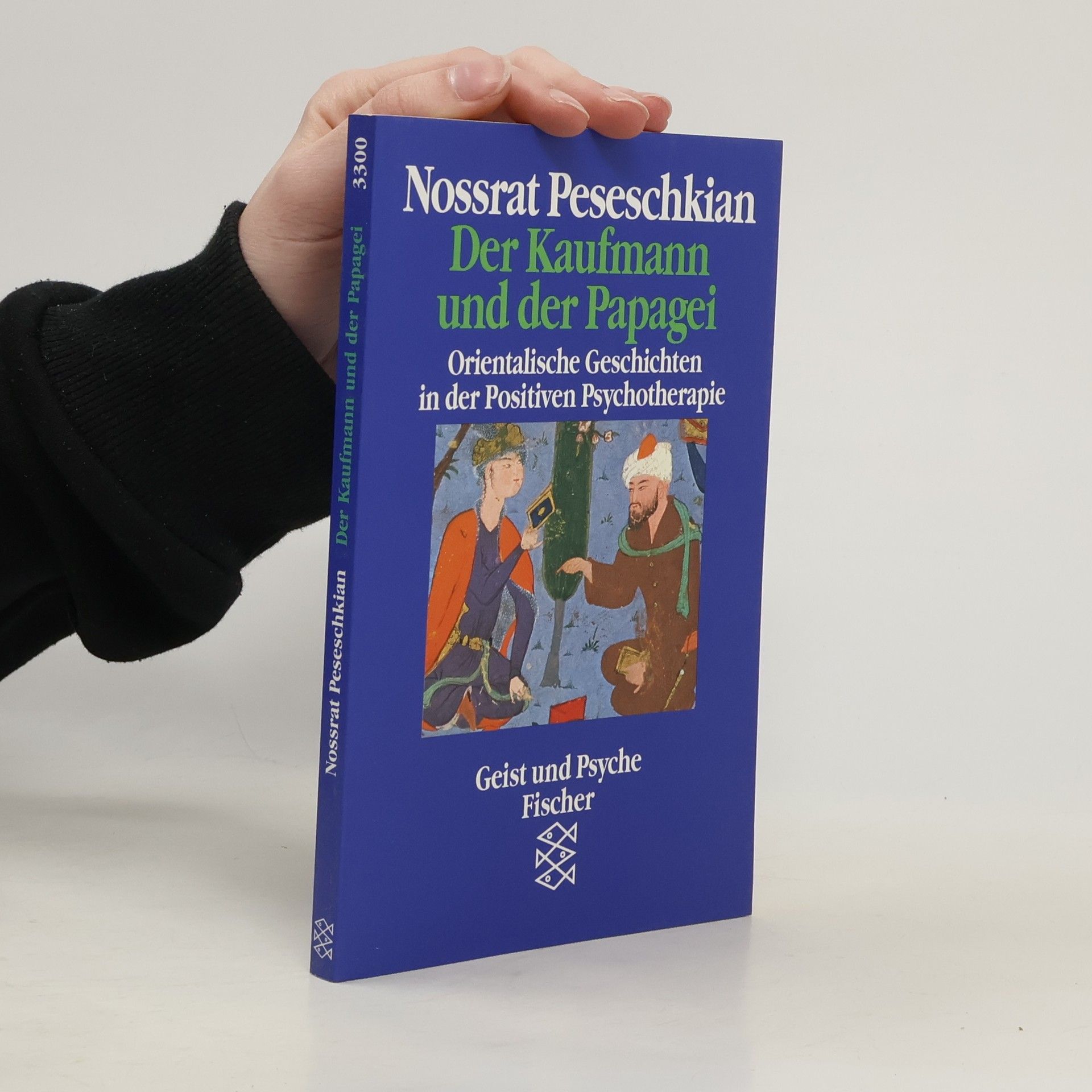 Nossrat Peseschkian Der Kaufmann und der Papagei