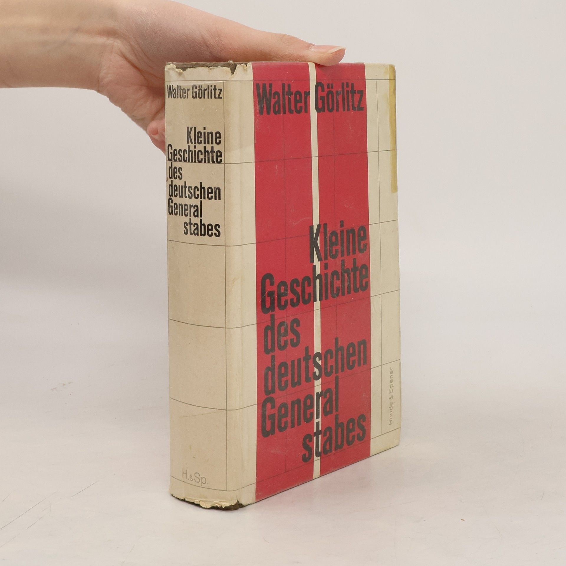 Walter Görlitz Kleine Geschichte des deutschen General stabes