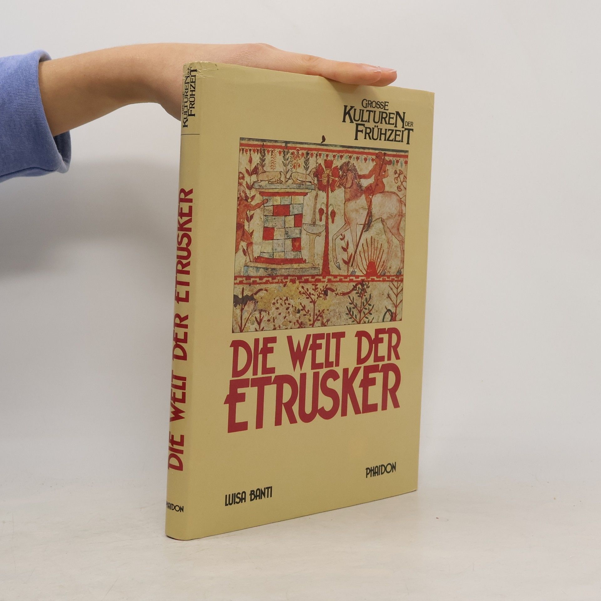 Luisa Banti Die Welt der Etrusker