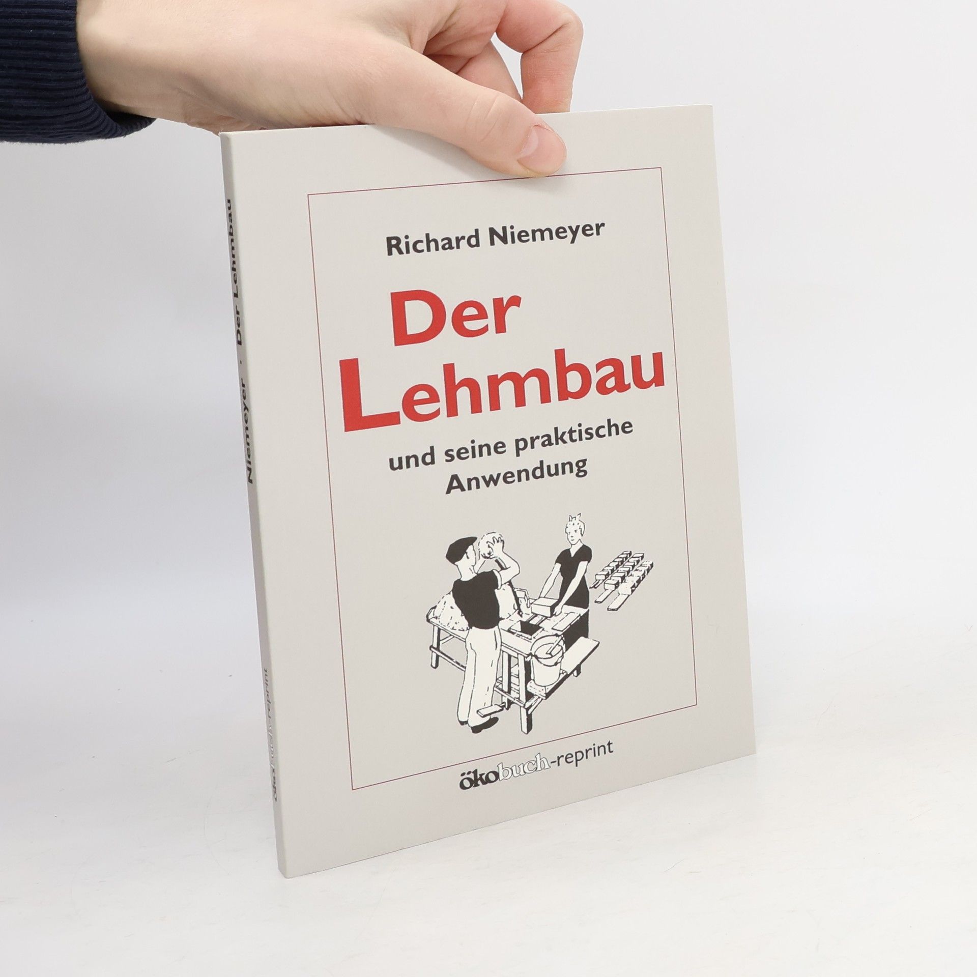 Richard Niemeyer Der Lehmbau und seine praktische Anwendung