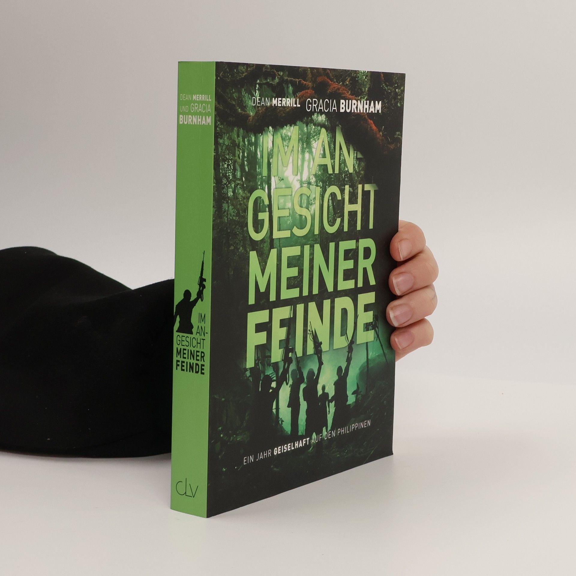 Gracia Burnham Im Angesicht meiner Feinde