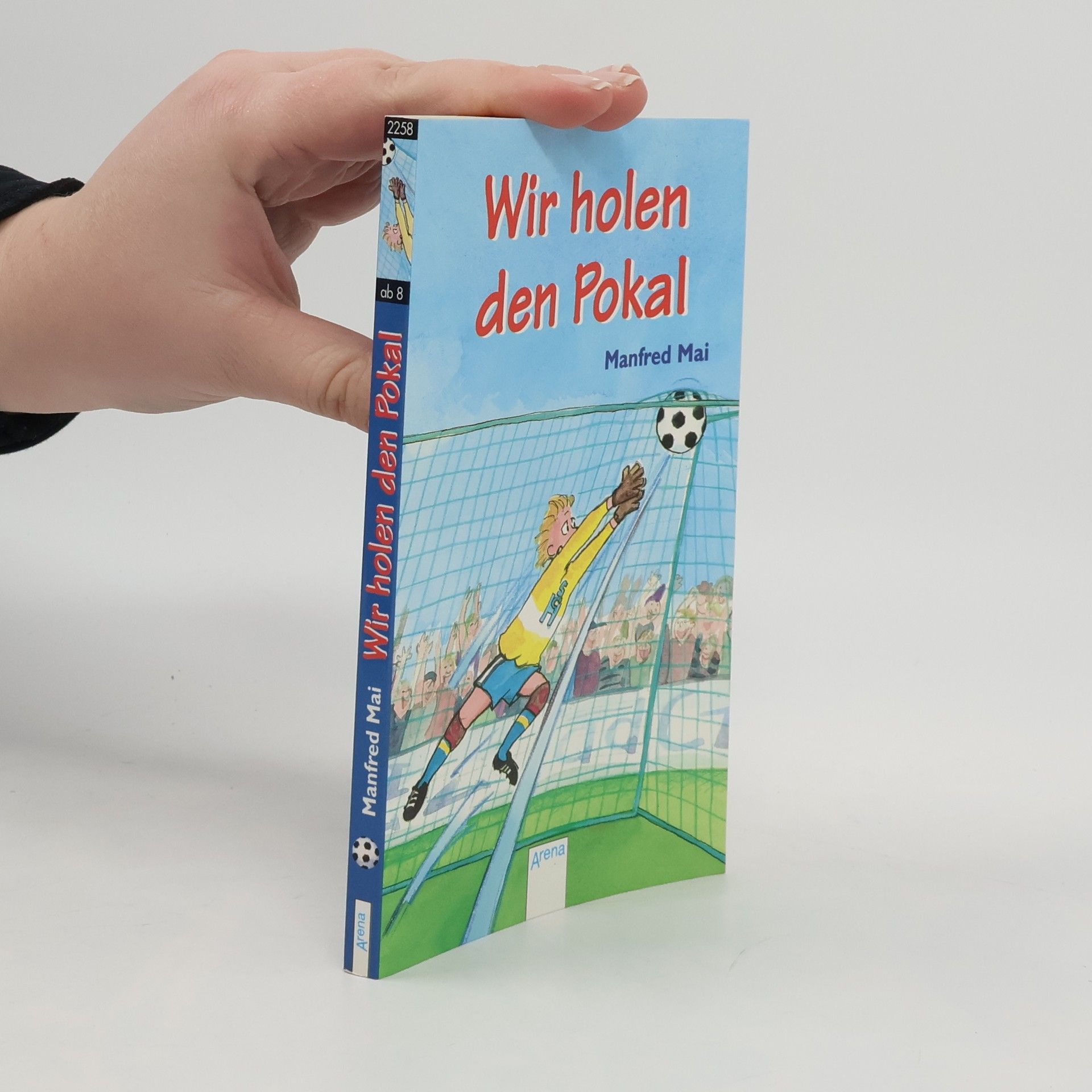 Manfred Mai Arena Taschenbücher: Wir holen den Pokal