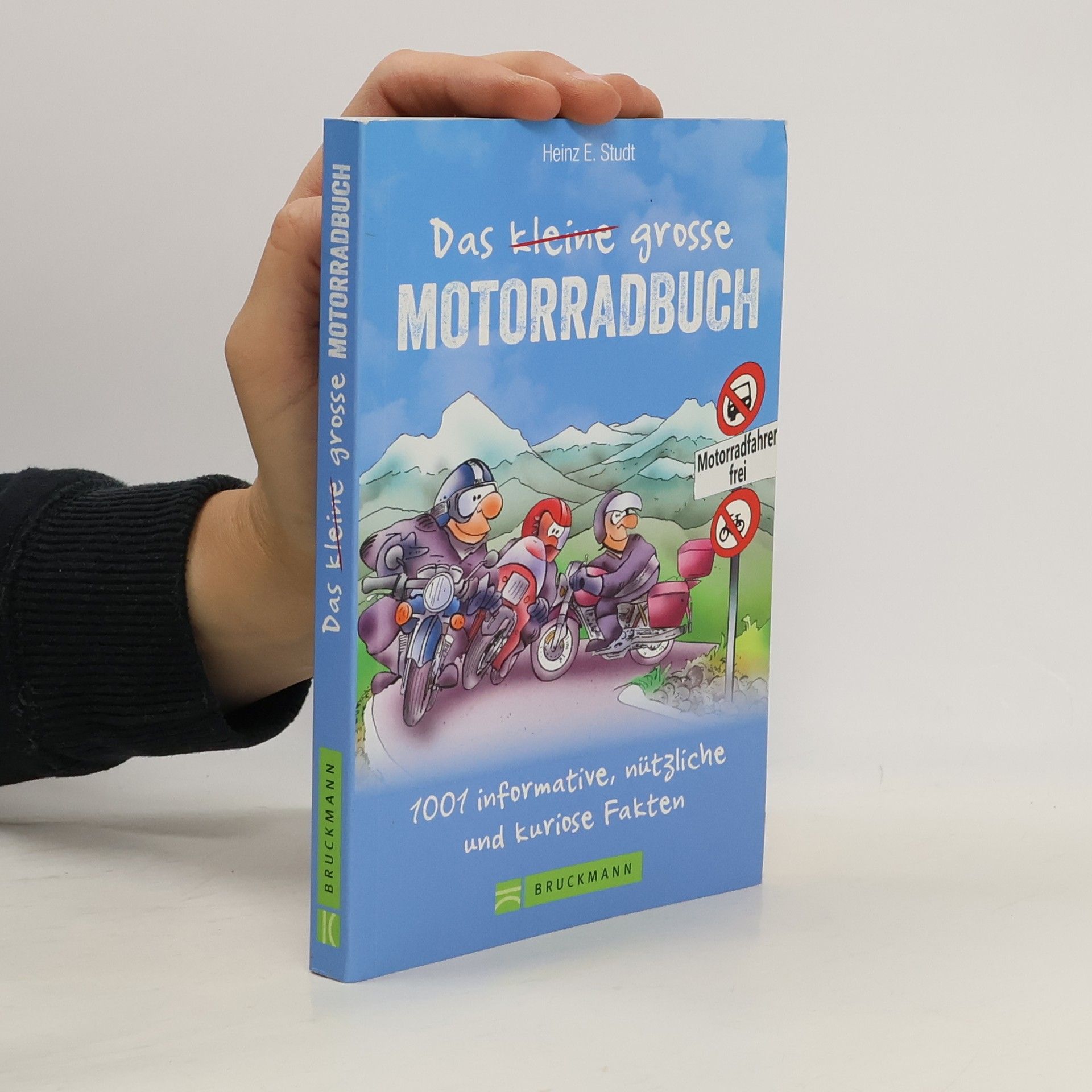 Heinz E. Studt Das kleine große Motorradbuch