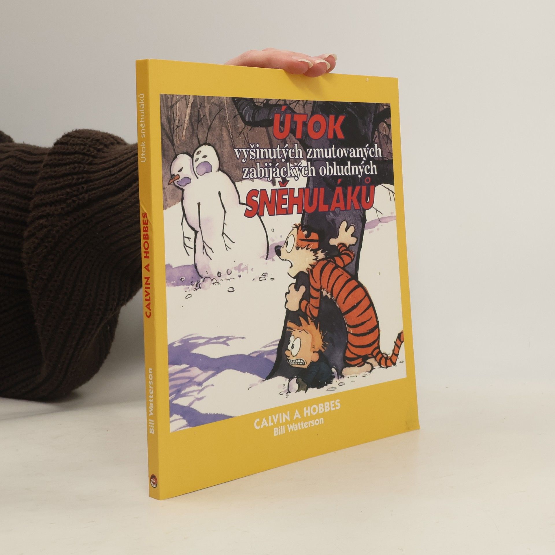 Bill Watterson Útok vyšinutých zmutovaných zabijáckých obludných sněhuláků