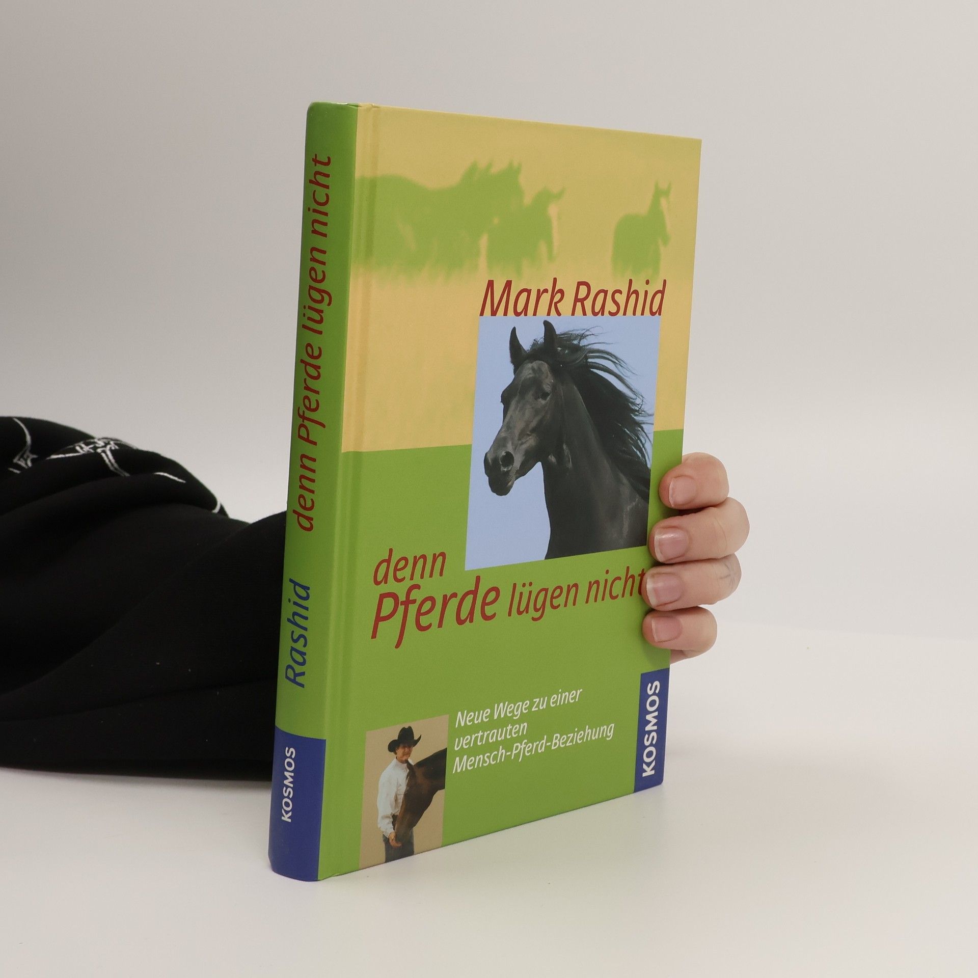 Mark Rashid Denn Pferde lügen nicht