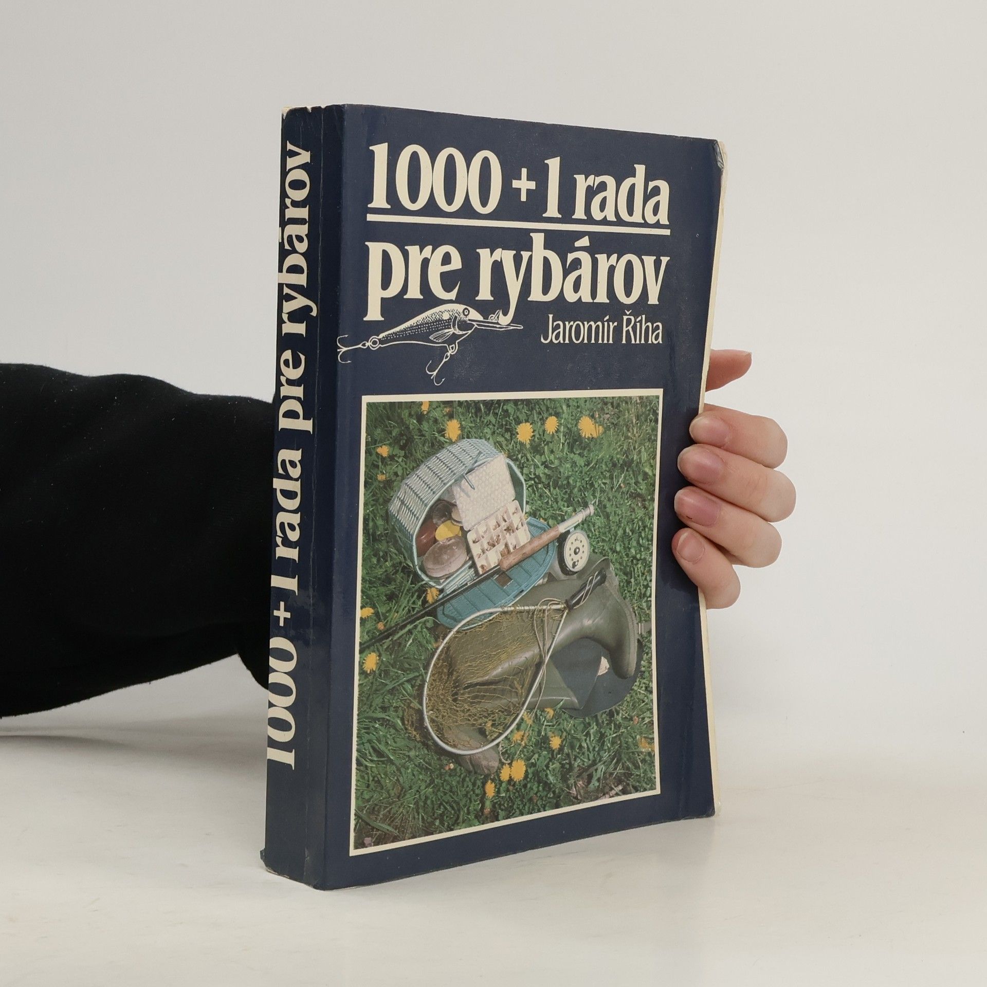 Jaromír Říha 1000 + 1 rada pre rybárov