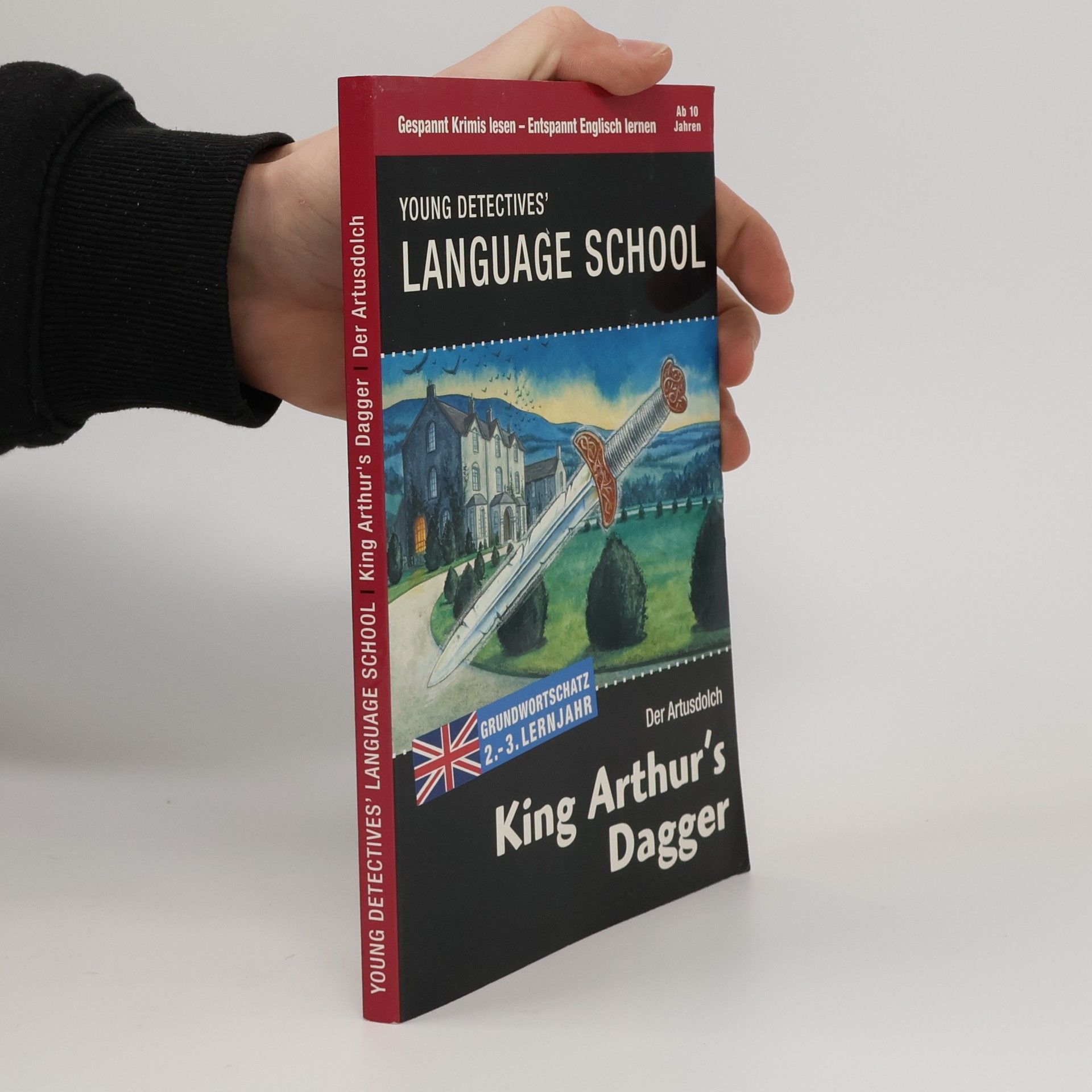 Autorenkollektiv Young Detectives' Language School. King Arthur's Dagger